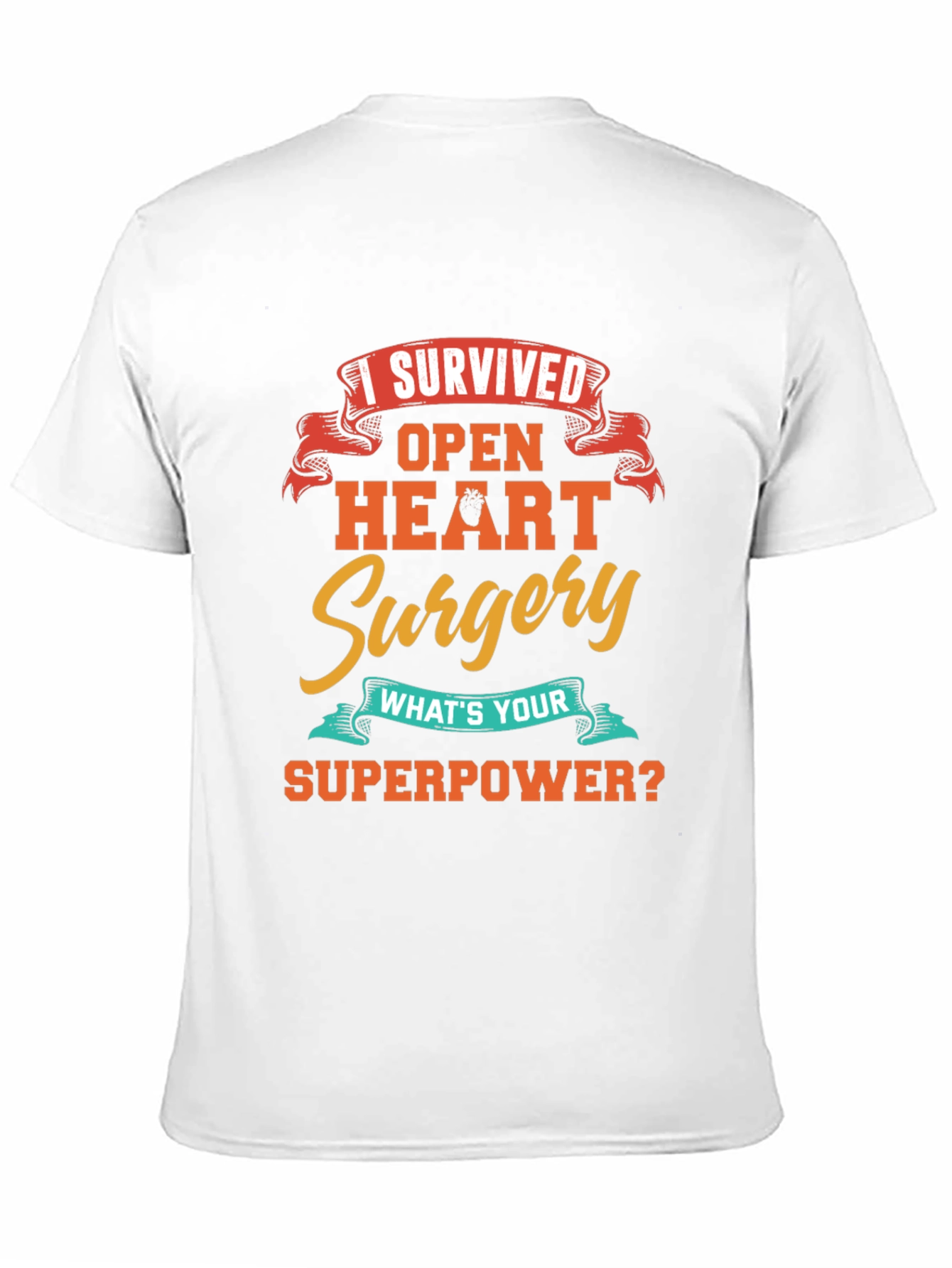 Open Heart Surgery Survivor Graphic T-Shirt