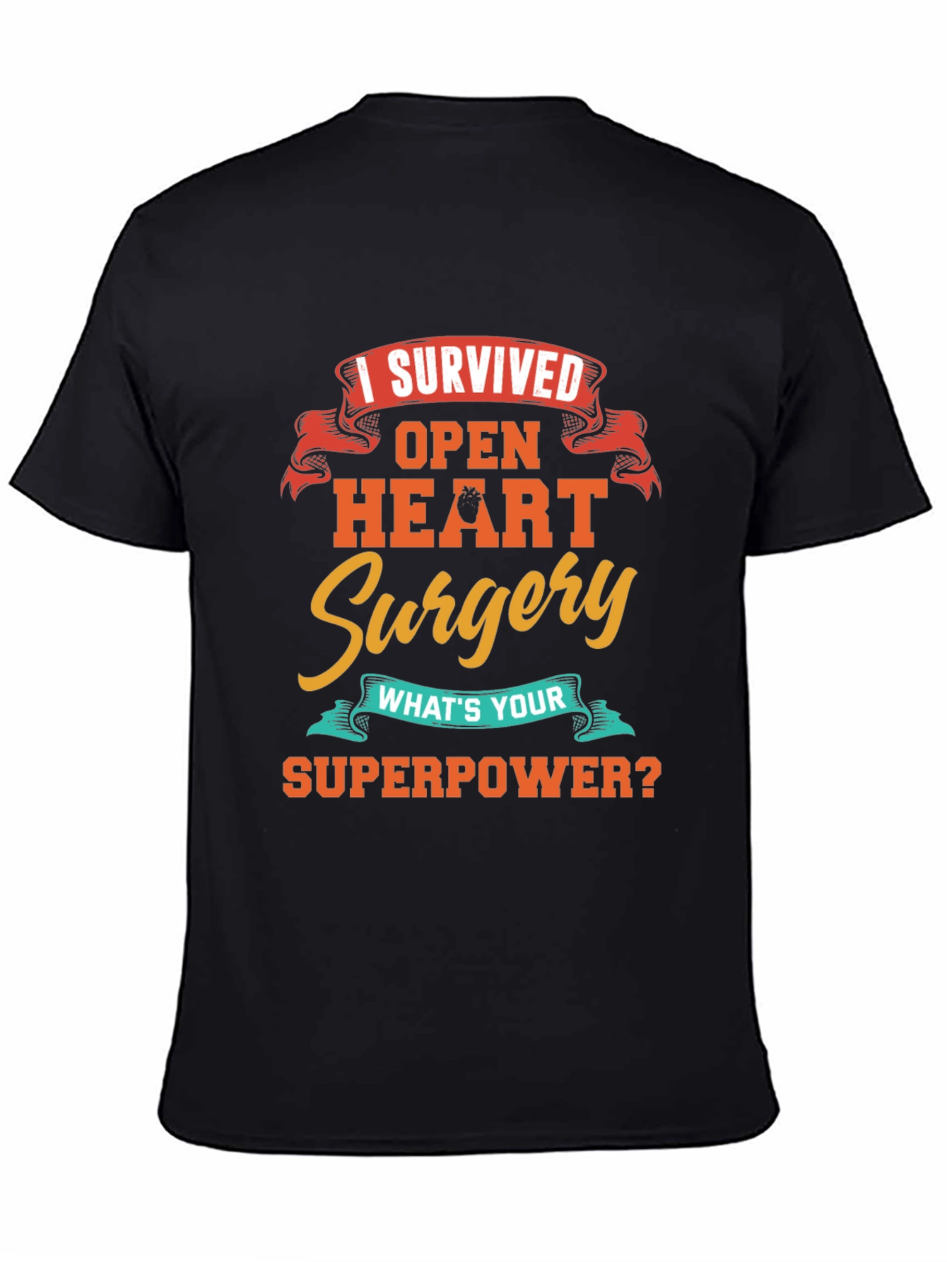 Open Heart Surgery Survivor Graphic T-Shirt