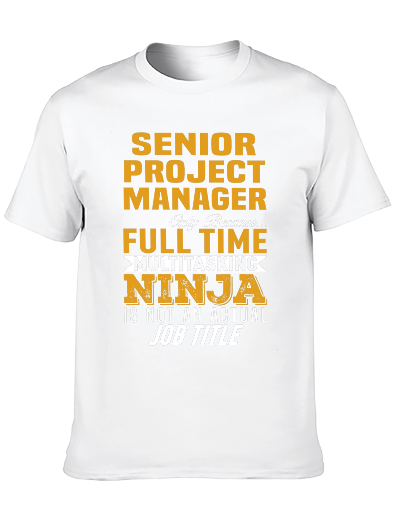 Senior Project Manager Multitasking Ninja T-Shirt