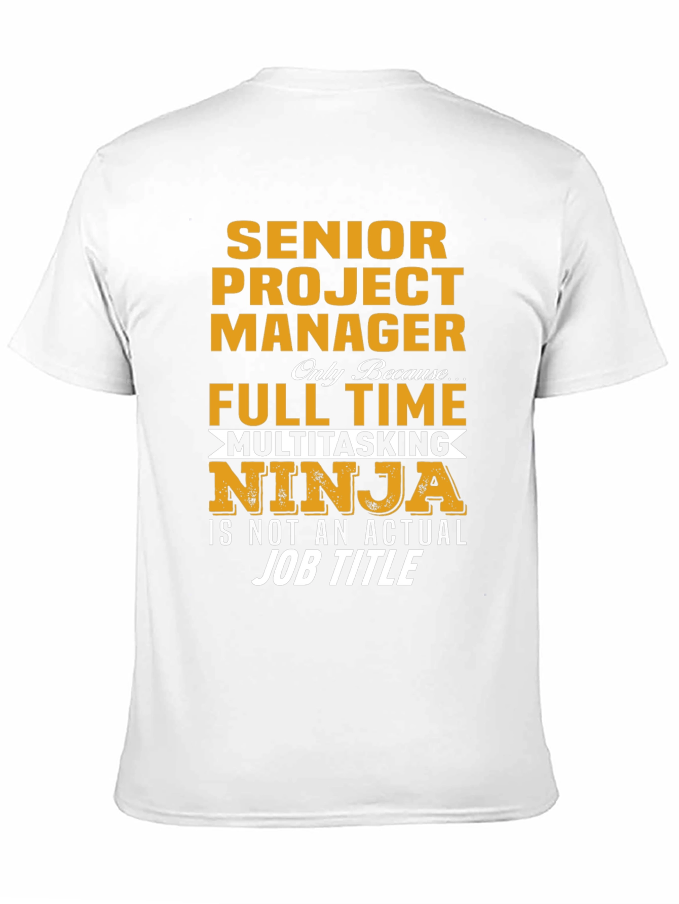 Senior Project Manager Multitasking Ninja T-Shirt