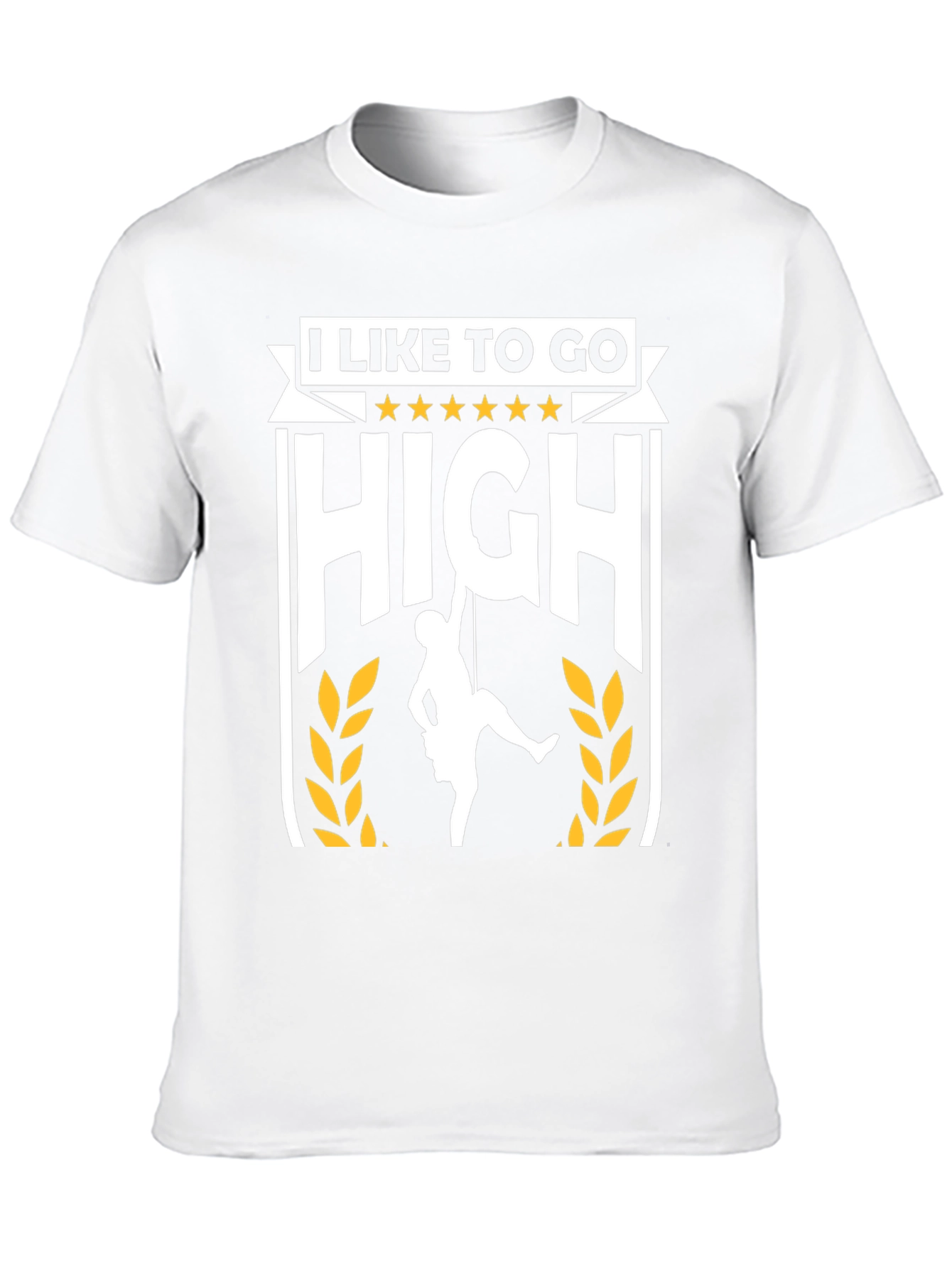 I Like To Go High Climbing T-Shirt