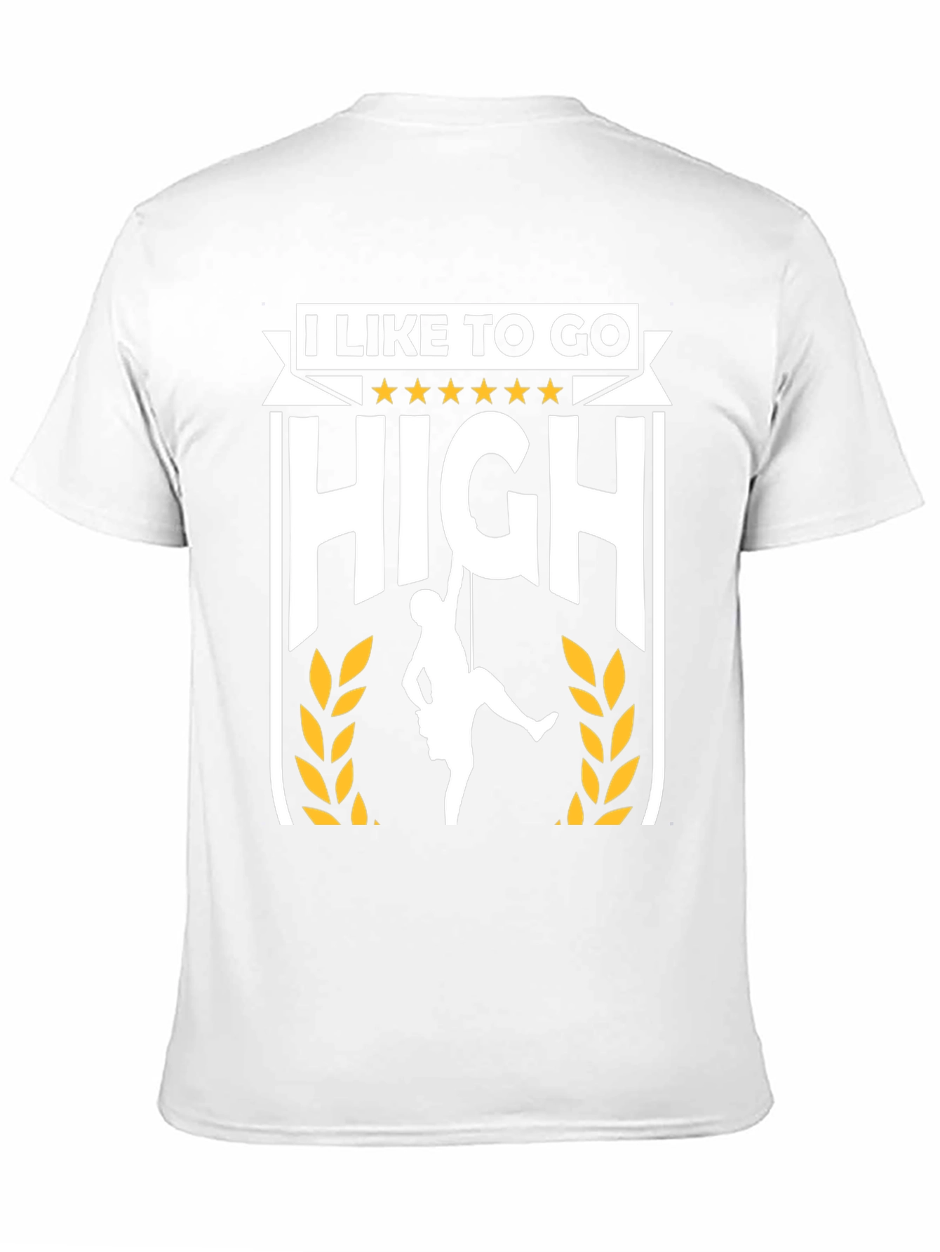 I Like To Go High Climbing T-Shirt