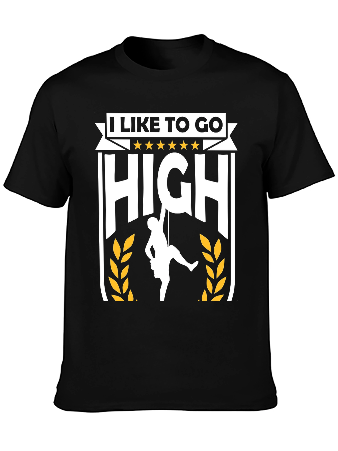 I Like To Go High Climbing T-Shirt