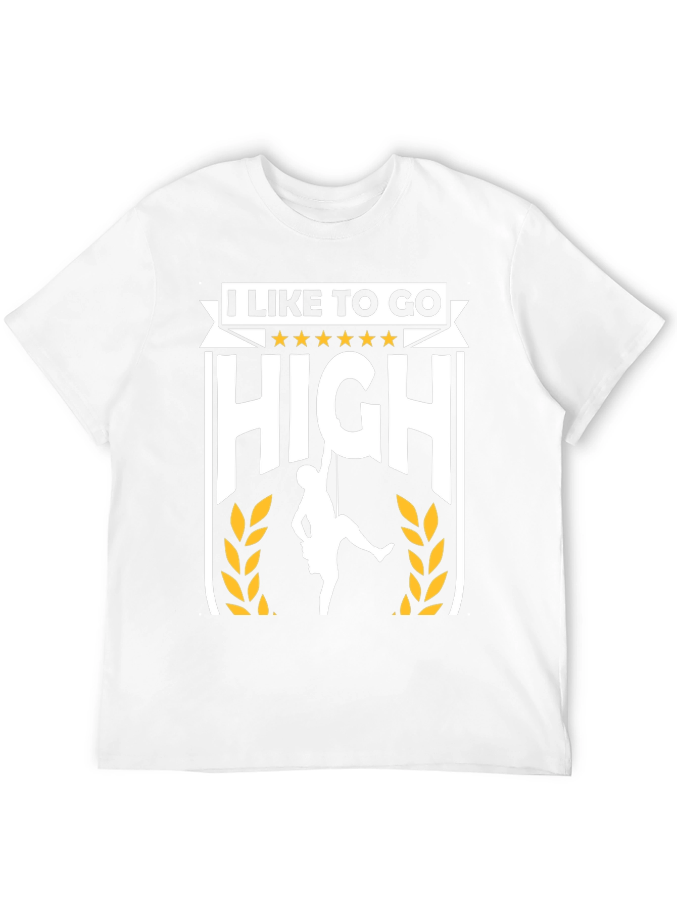 I Like To Go High Climbing T-Shirt