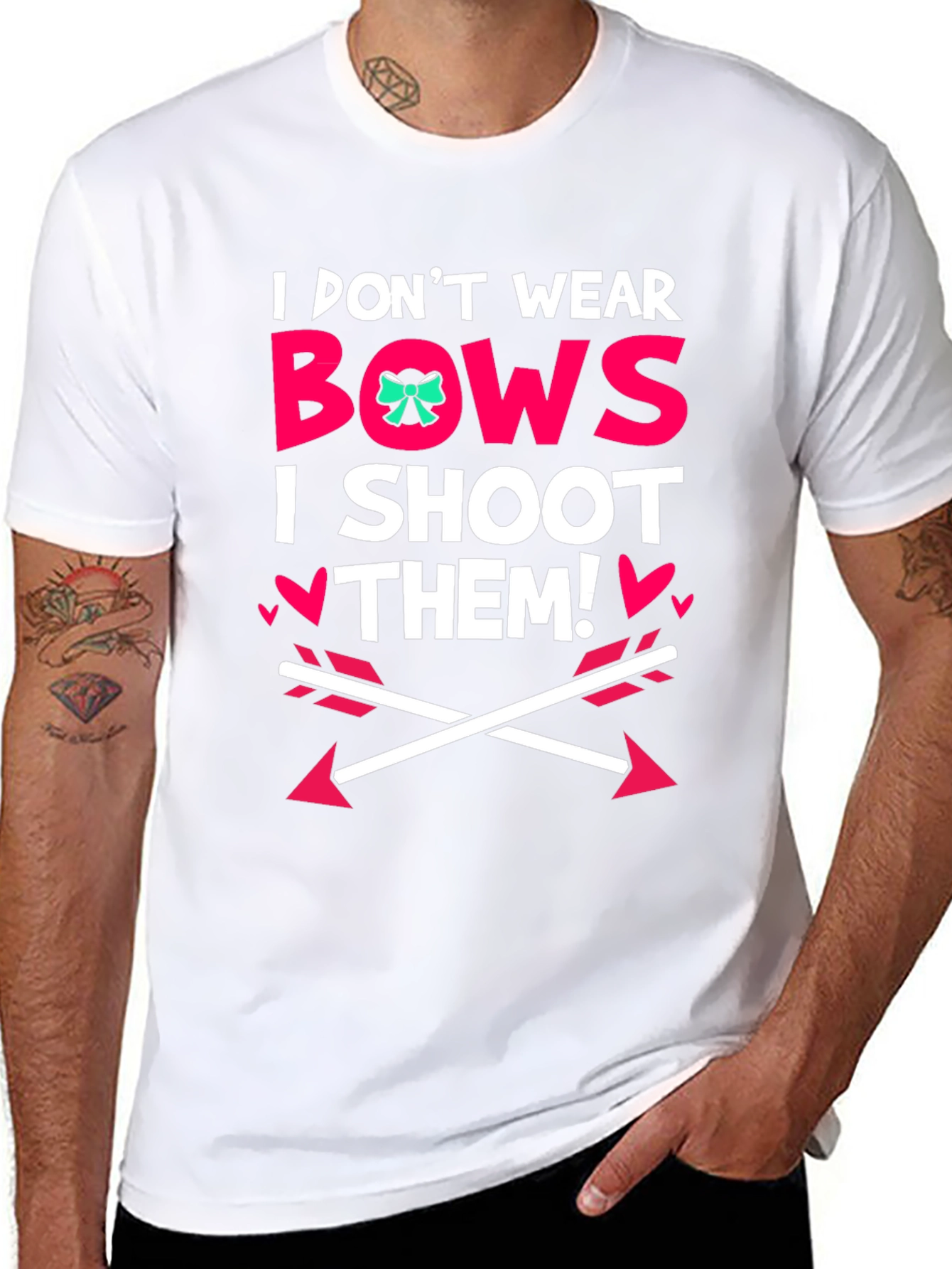 I Dont Wear Bows I Shoot Them! Black T-Shirt