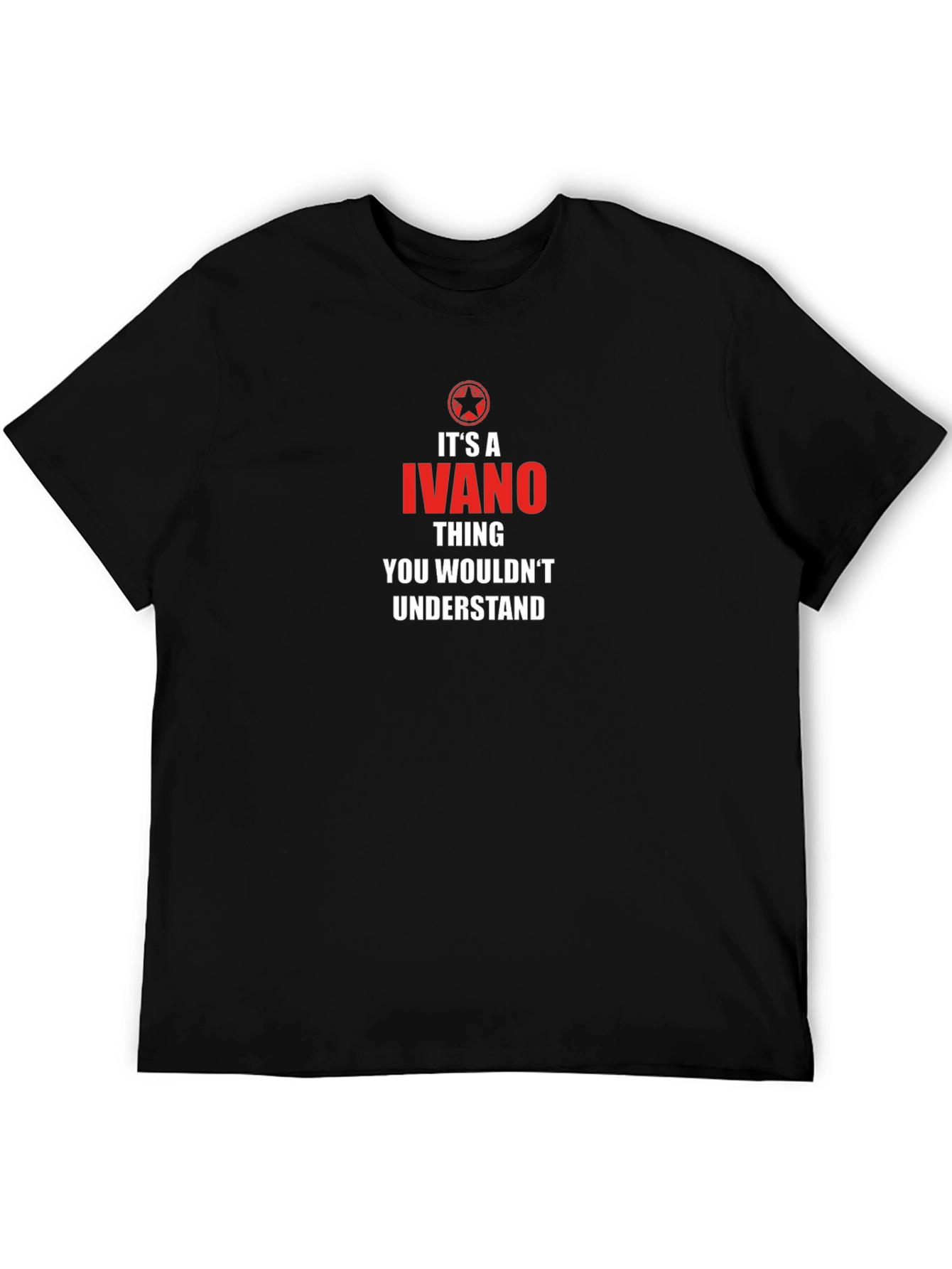 Its A Ivano Thing T-Shirt - You Wouldnt Understand