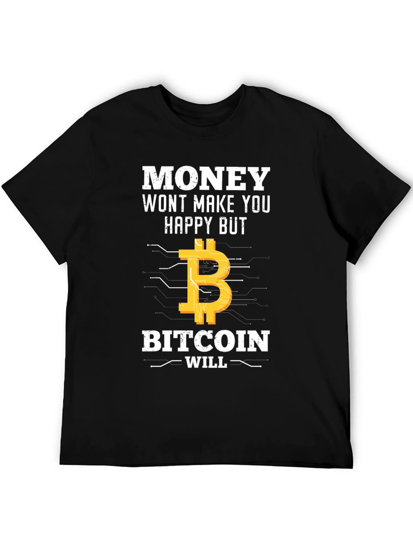 Bitcoin T-Shirt: Money Cant Buy Happiness?