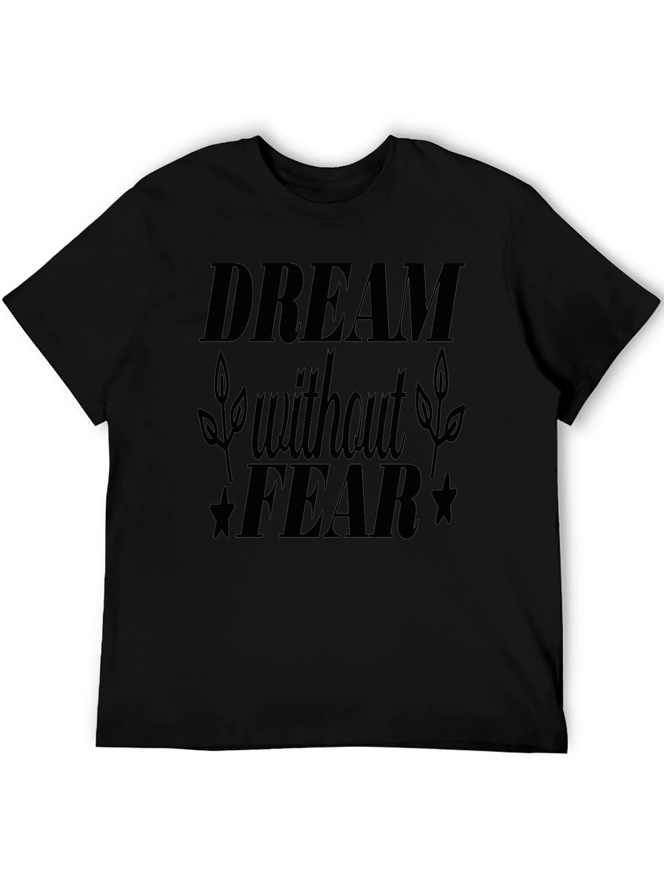 Dream Without Fear Black Graphic Tee