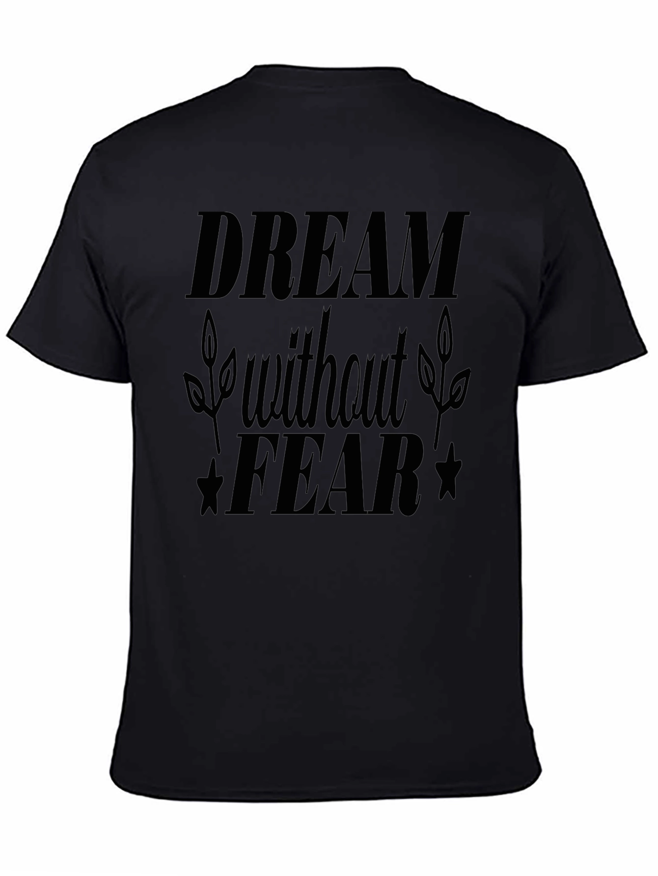 Dream Without Fear Black Graphic Tee