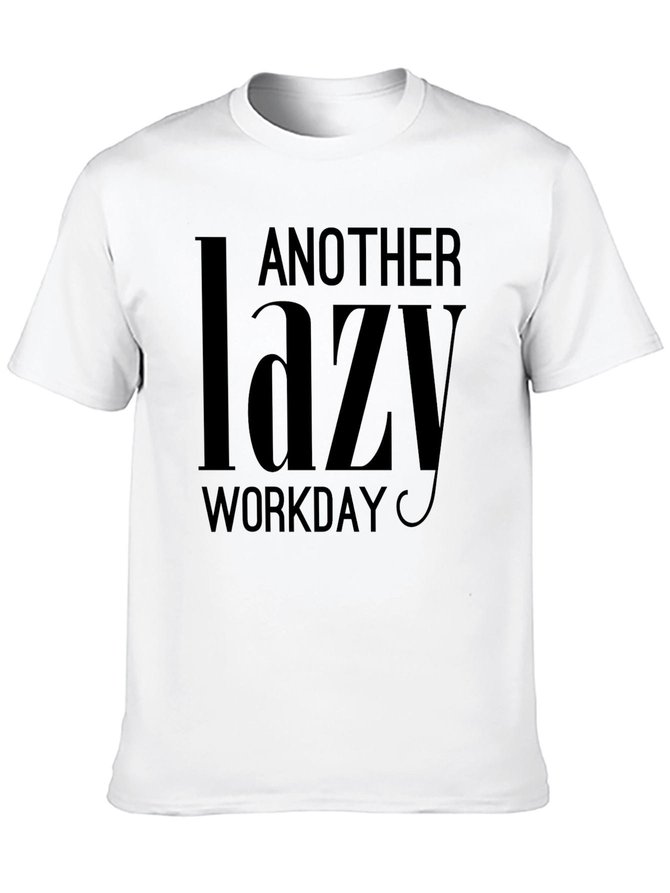 Another Lazy Workday Black T-Shirt