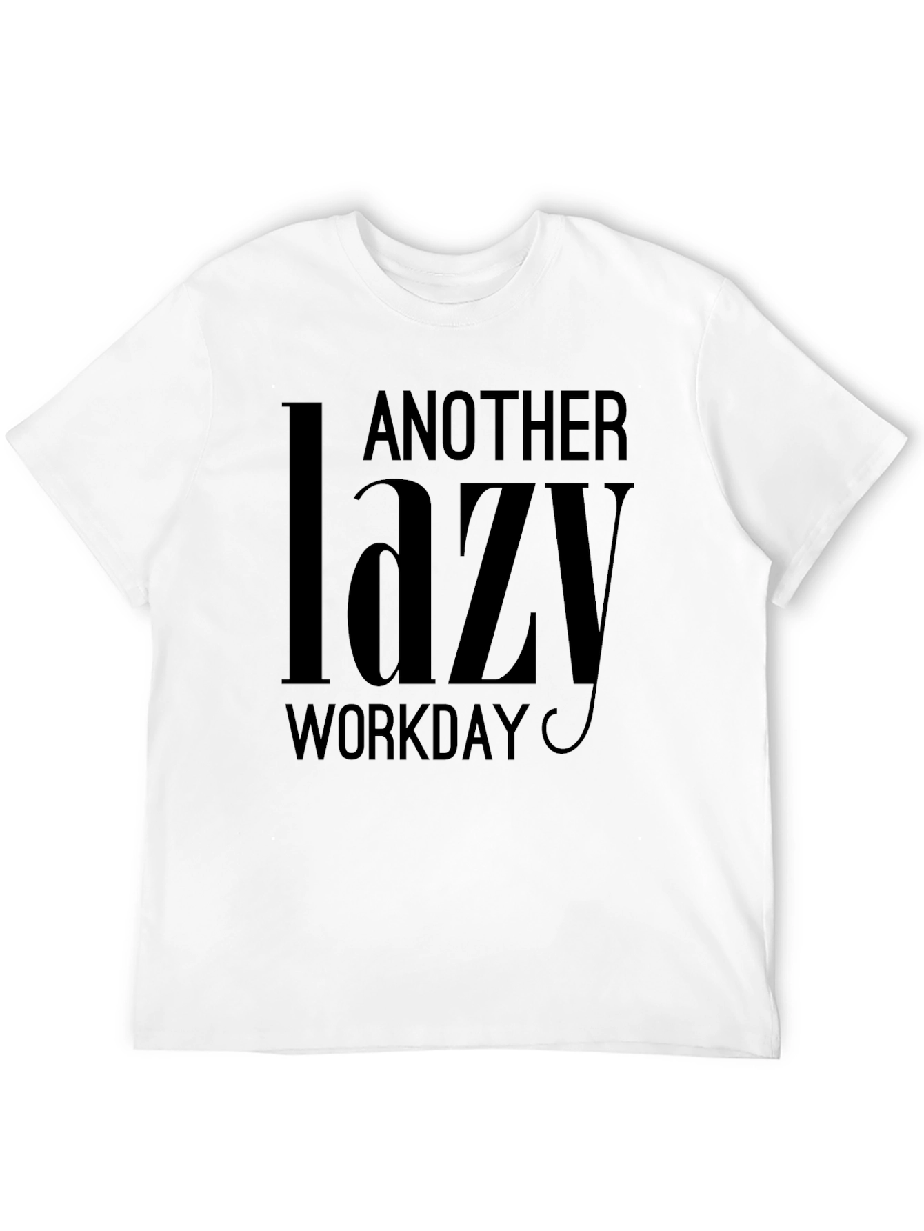 Another Lazy Workday Black T-Shirt