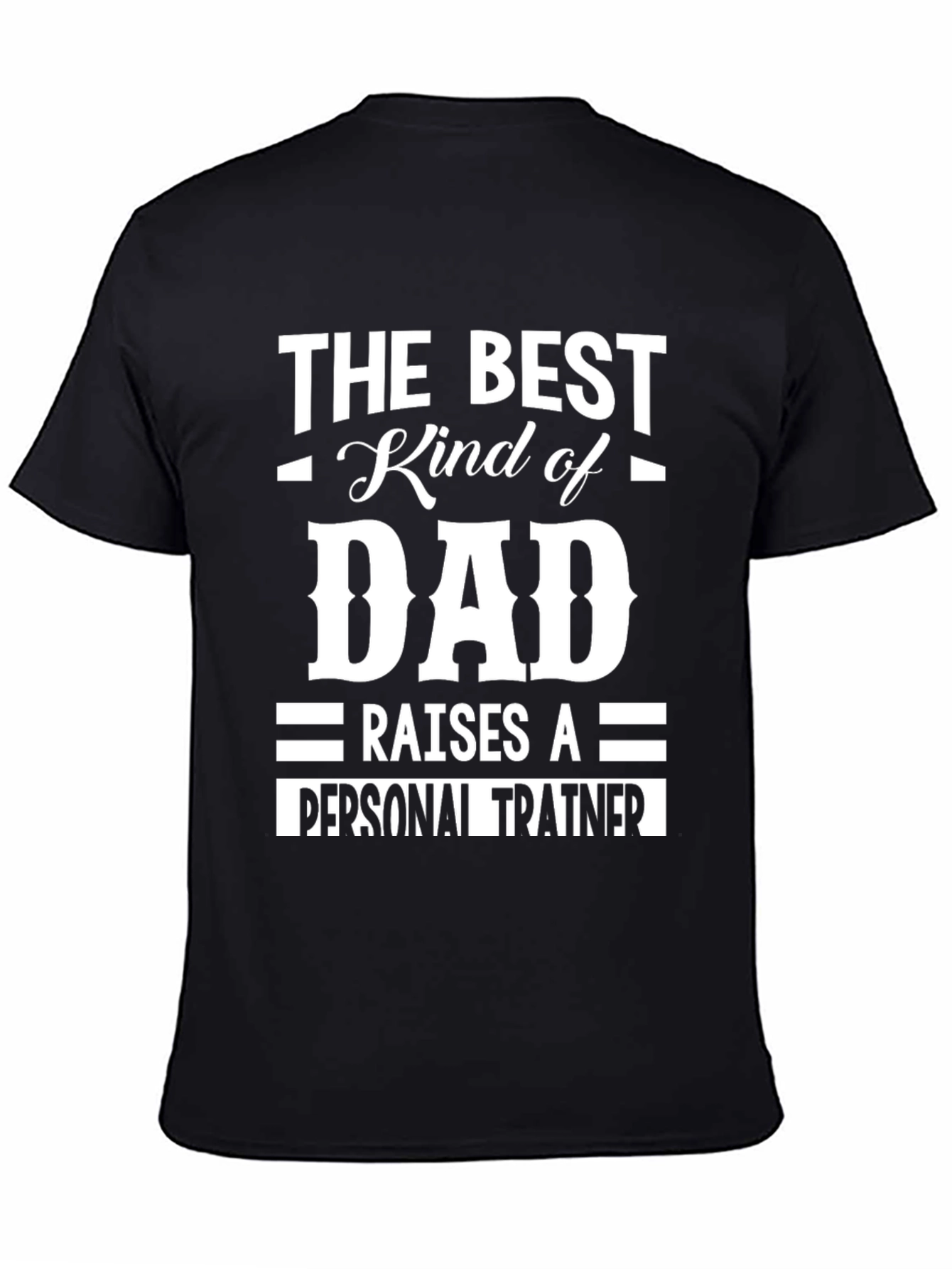 Best Kind of Dad Personal Trainer T-Shirt