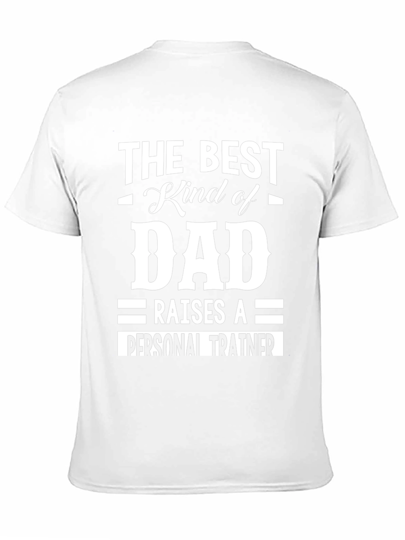 Best Kind of Dad Personal Trainer T-Shirt