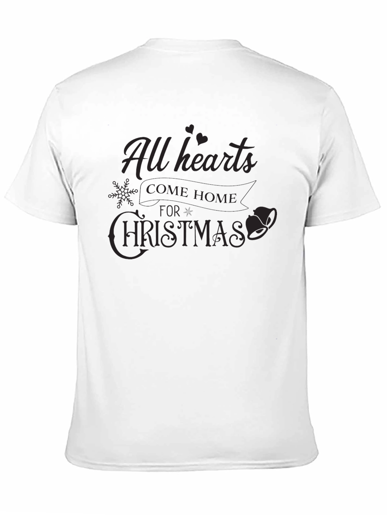 All Hearts Come Home for Christmas Black T-Shirt