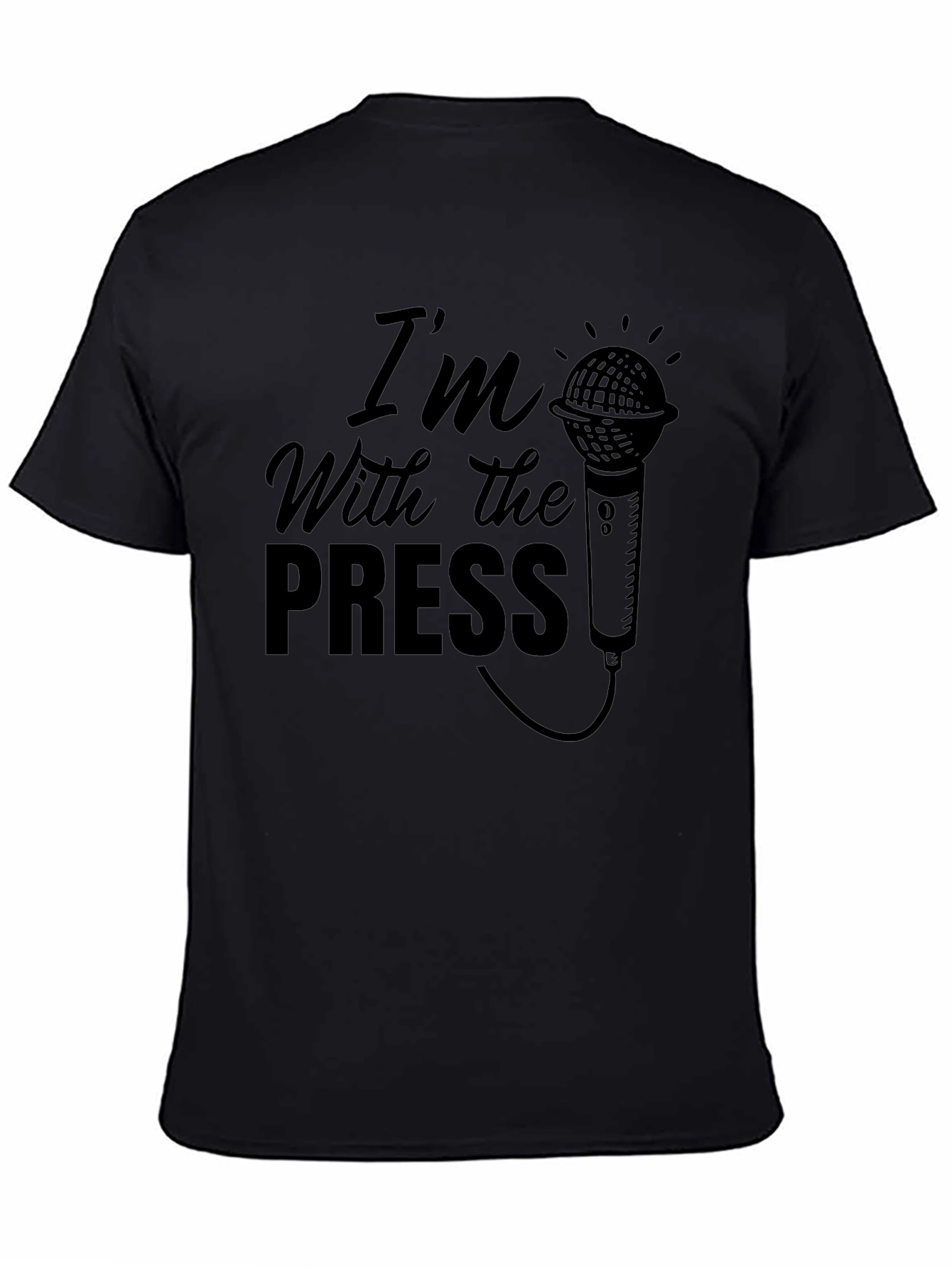 Im With The Press T-Shirt - Microphone Graphic Tee