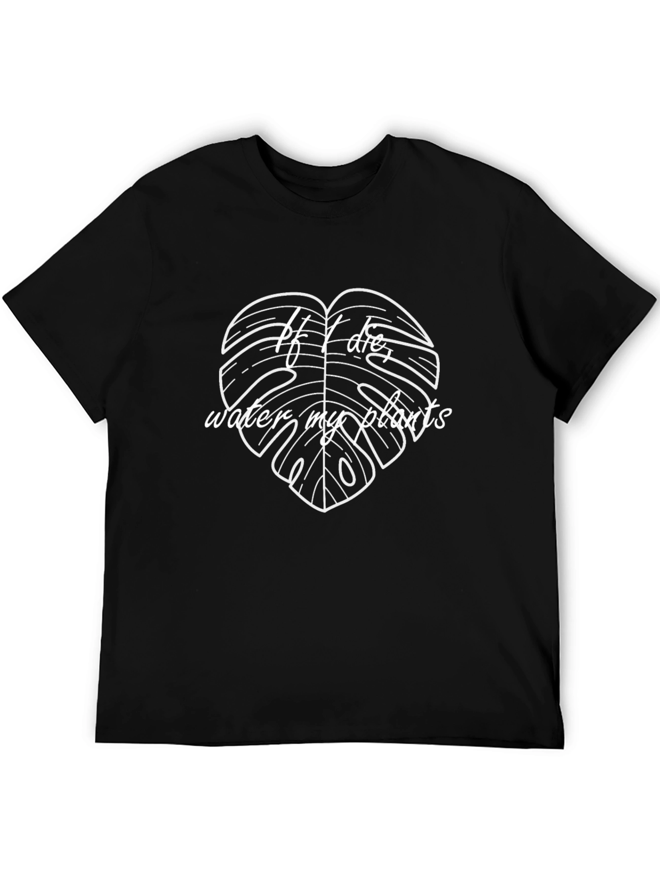 If I Die Water My Plants Graphic Tee