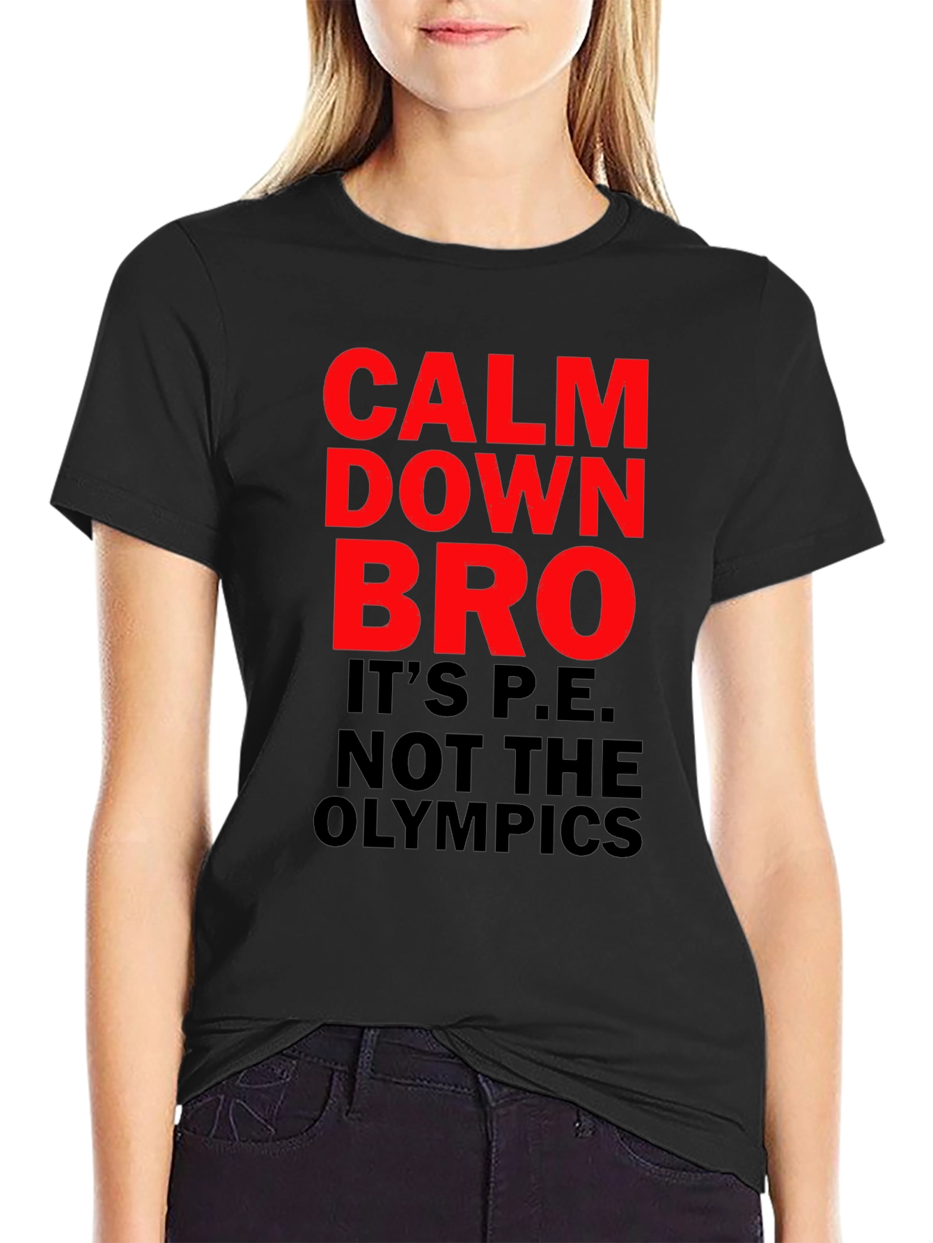 Calm Down Bro T-Shirt - Funny P.E. Class Tee