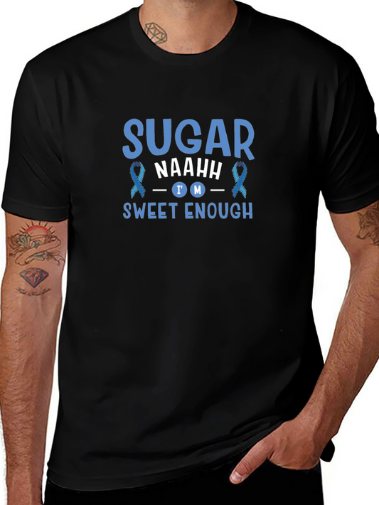 Sweet Enough T-Shirt - Diabetes Awareness