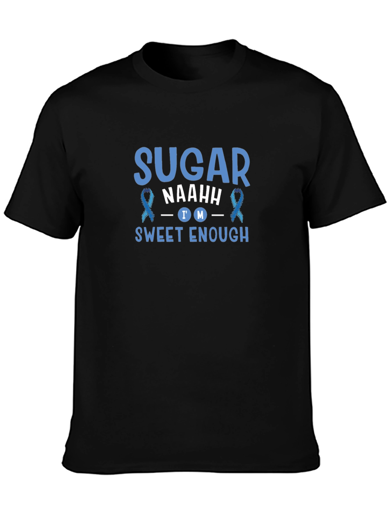 Sweet Enough T-Shirt - Diabetes Awareness