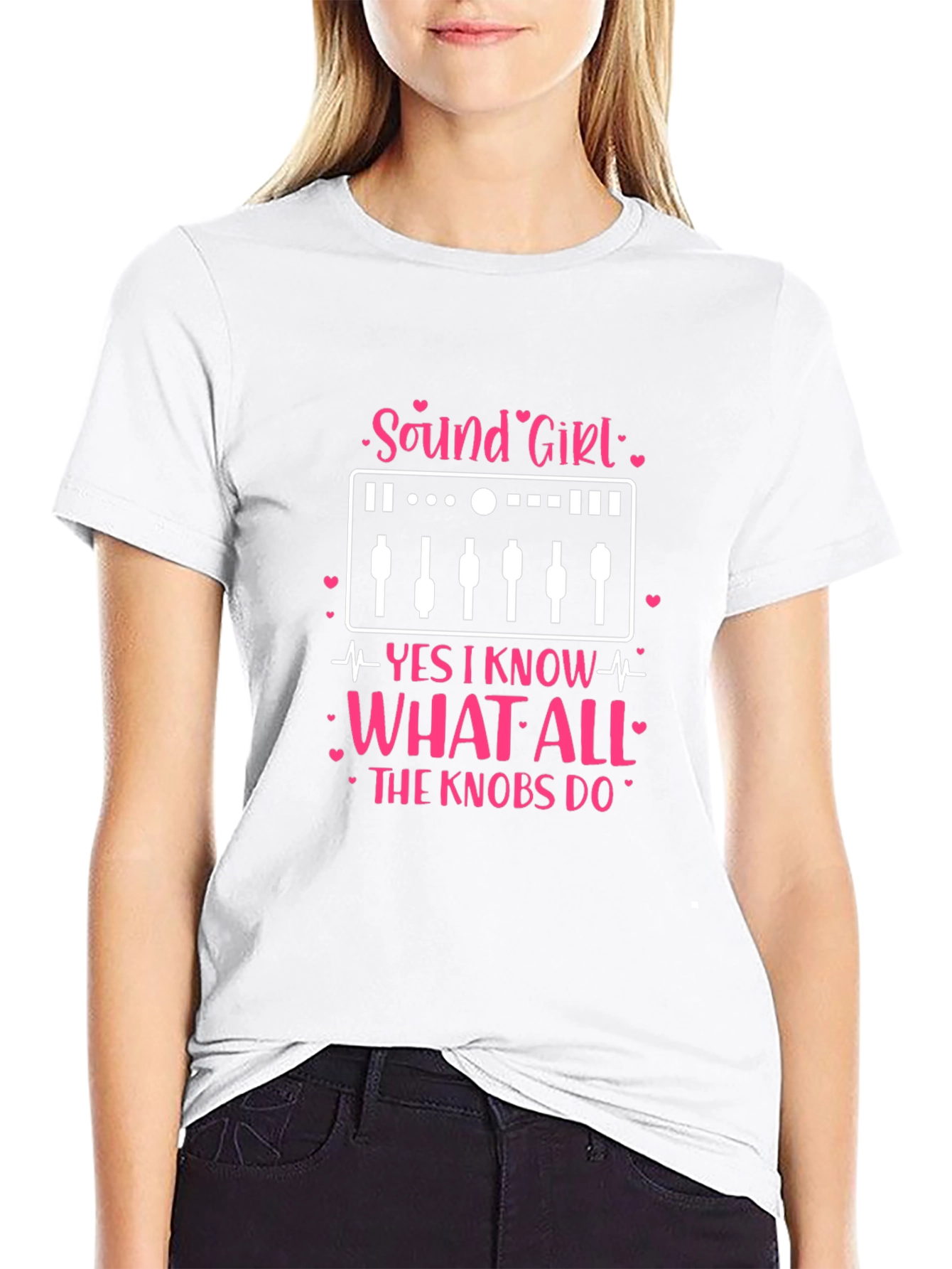 Sound Girl T-Shirt: Knows All the Knobs!
