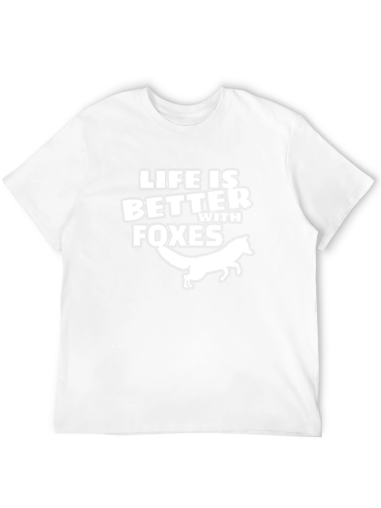 Life is Better with Foxes T-Shirt