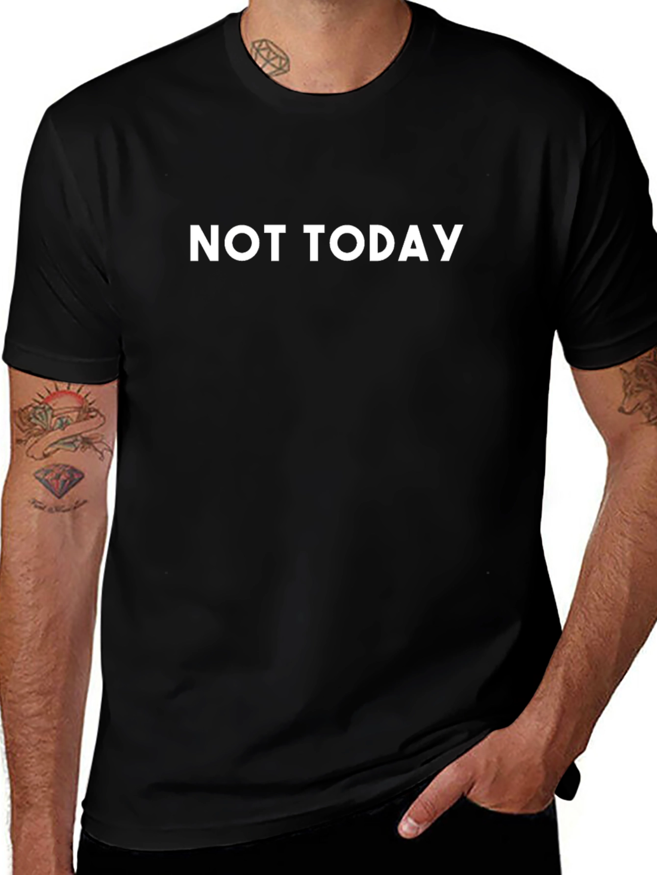 Not Today - Statement T-Shirt