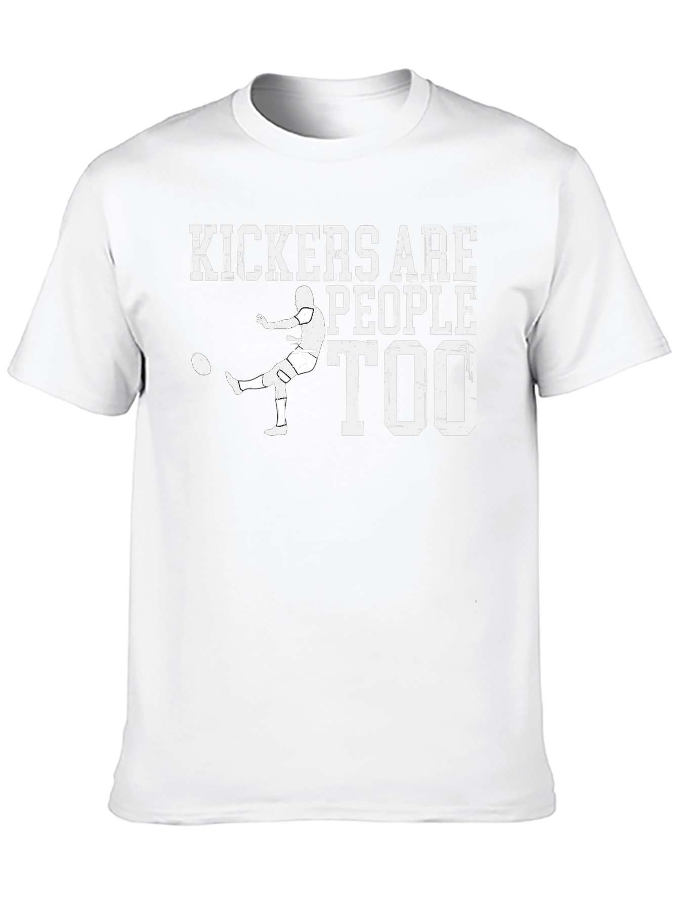 Kickers Are People Too T-Shirt