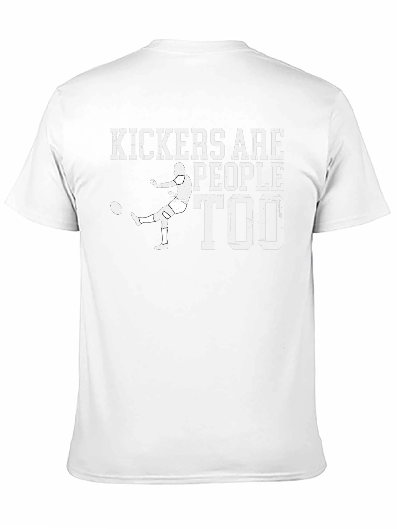 Kickers Are People Too T-Shirt