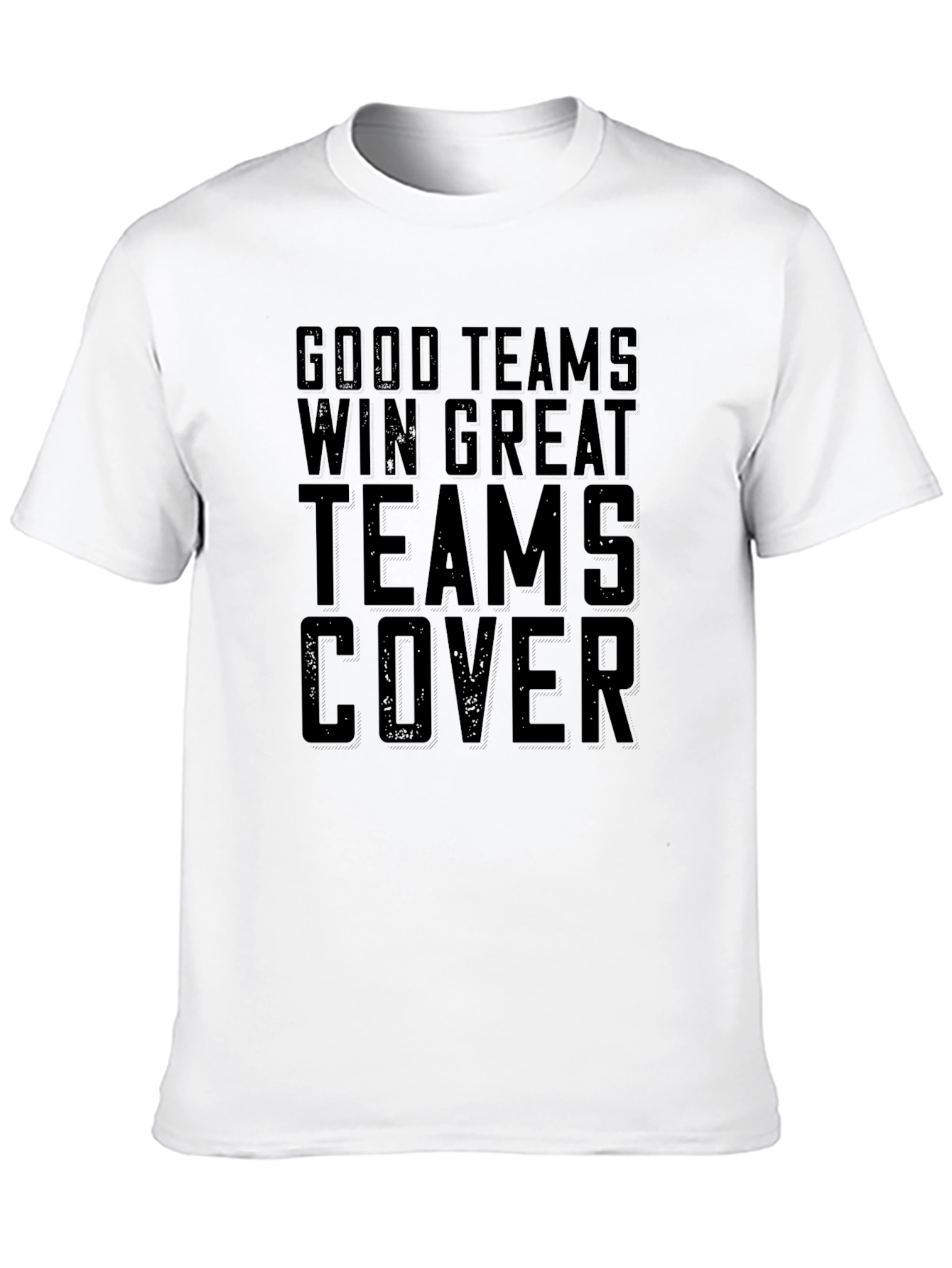 Good Teams Win Great Teams Cover T-Shirt