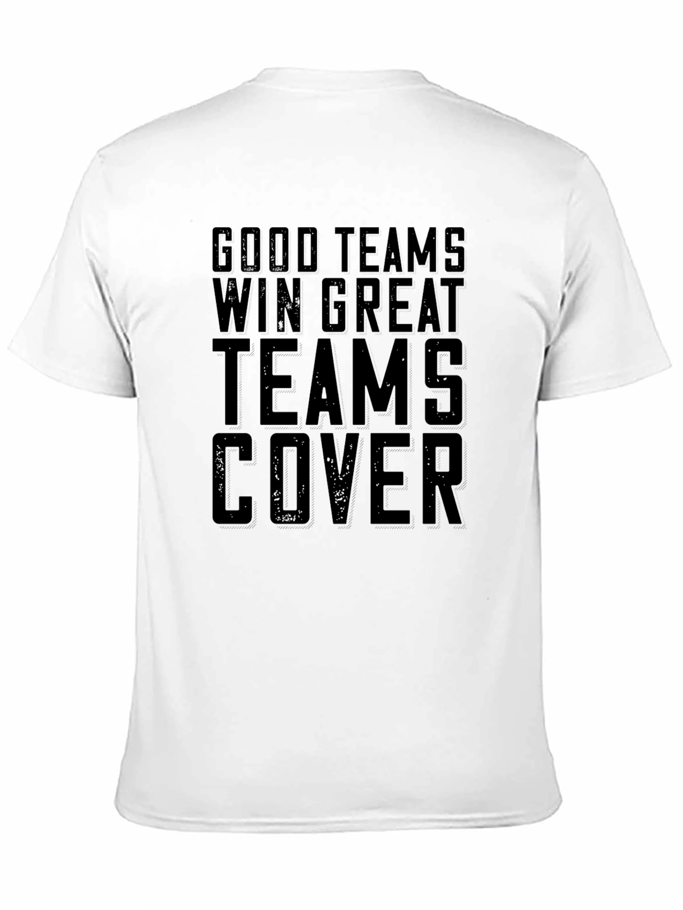 Good Teams Win Great Teams Cover T-Shirt