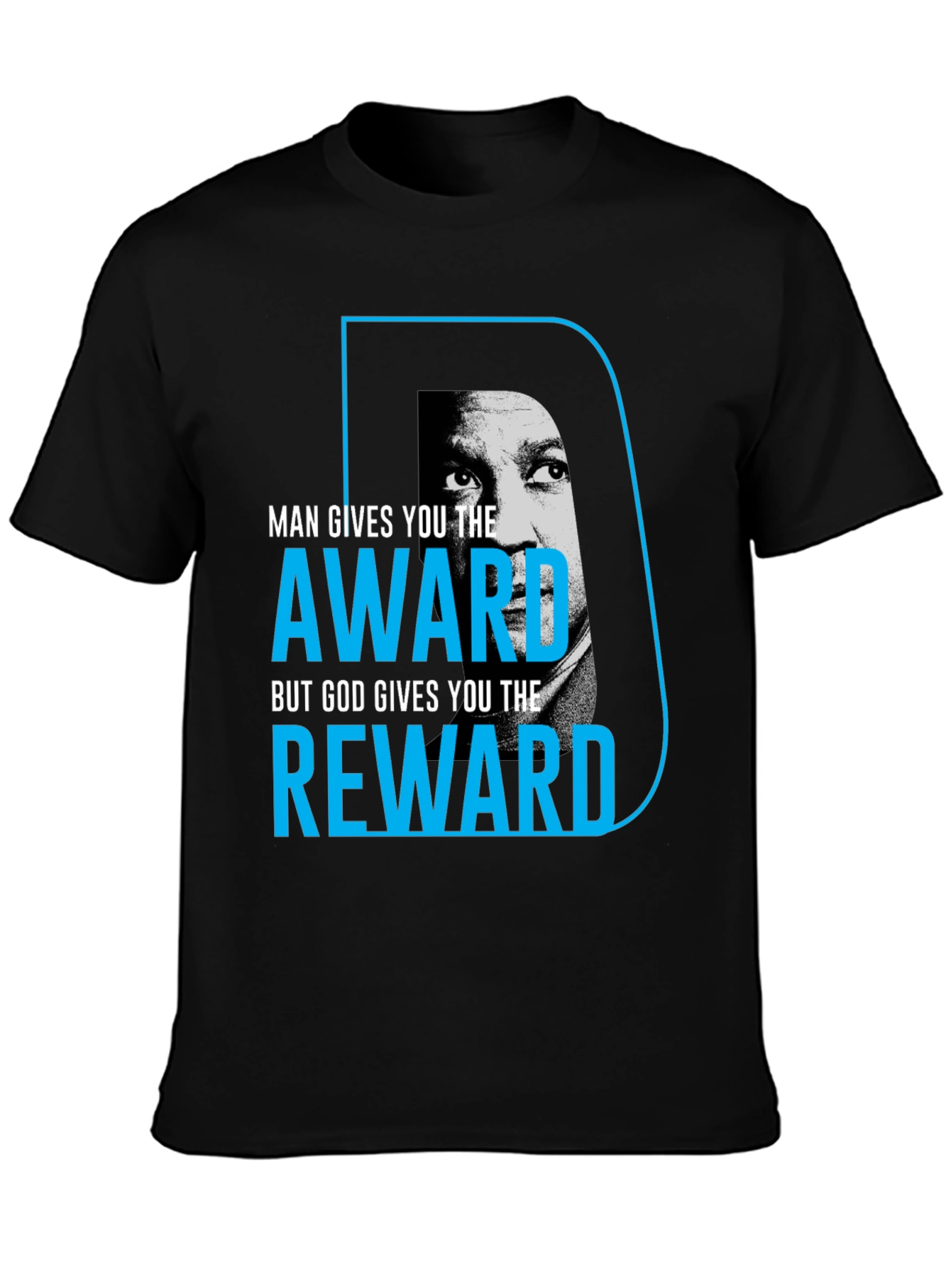 Inspirational Black T-Shirt: Man Gives Award God Gives Reward