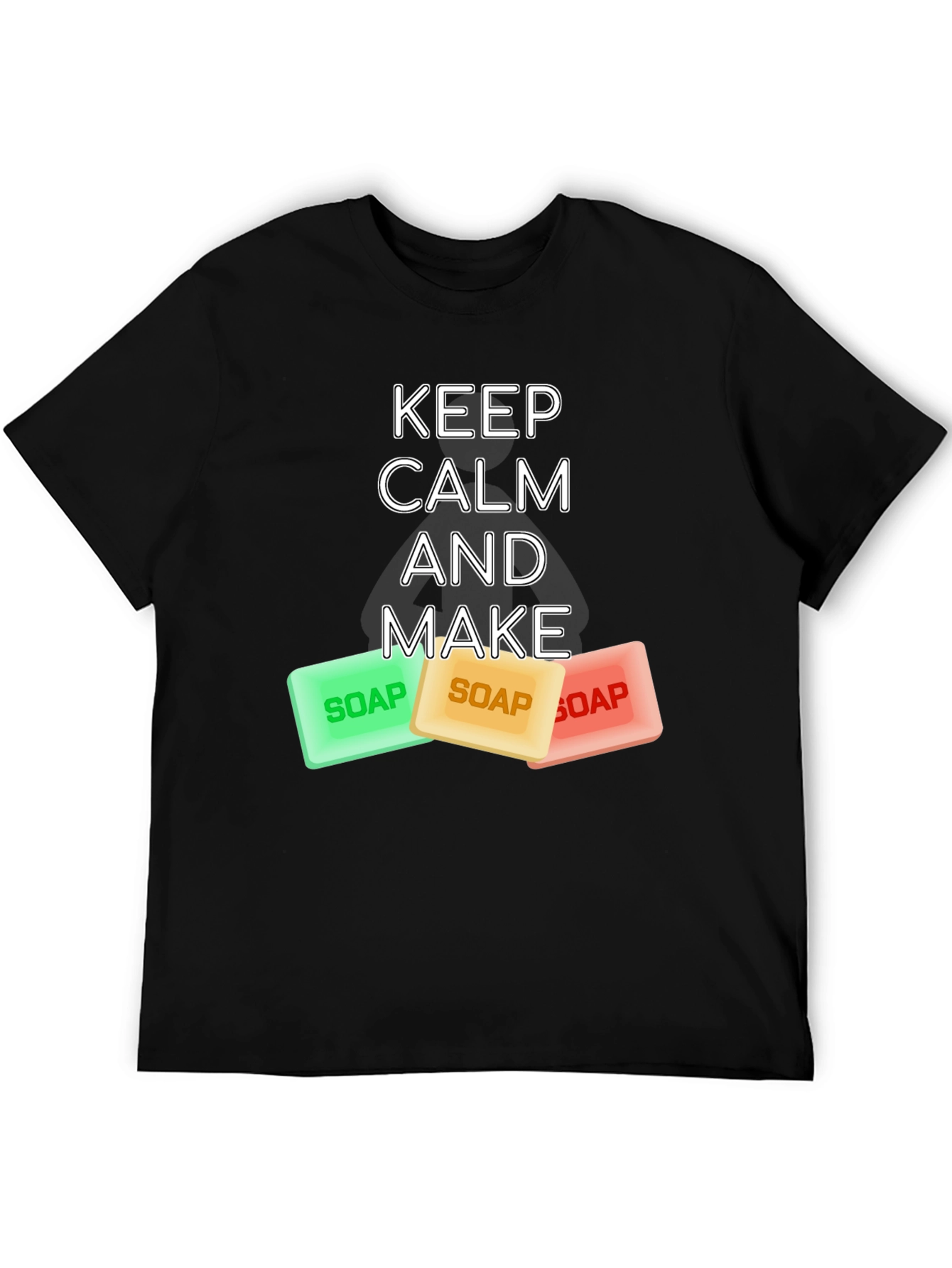 Keep Calm and Make Soap Graphic Tee
