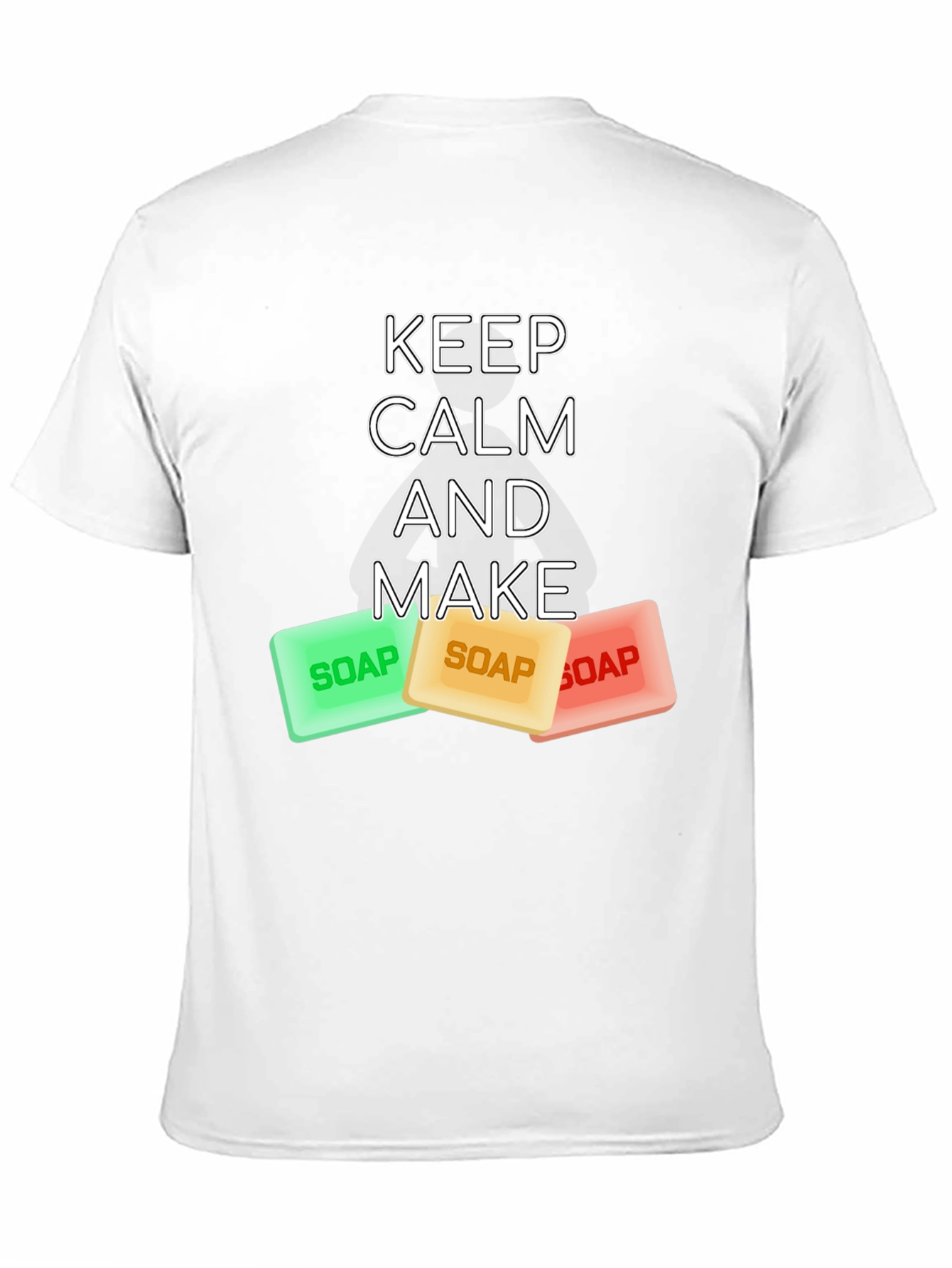 Keep Calm and Make Soap Graphic Tee