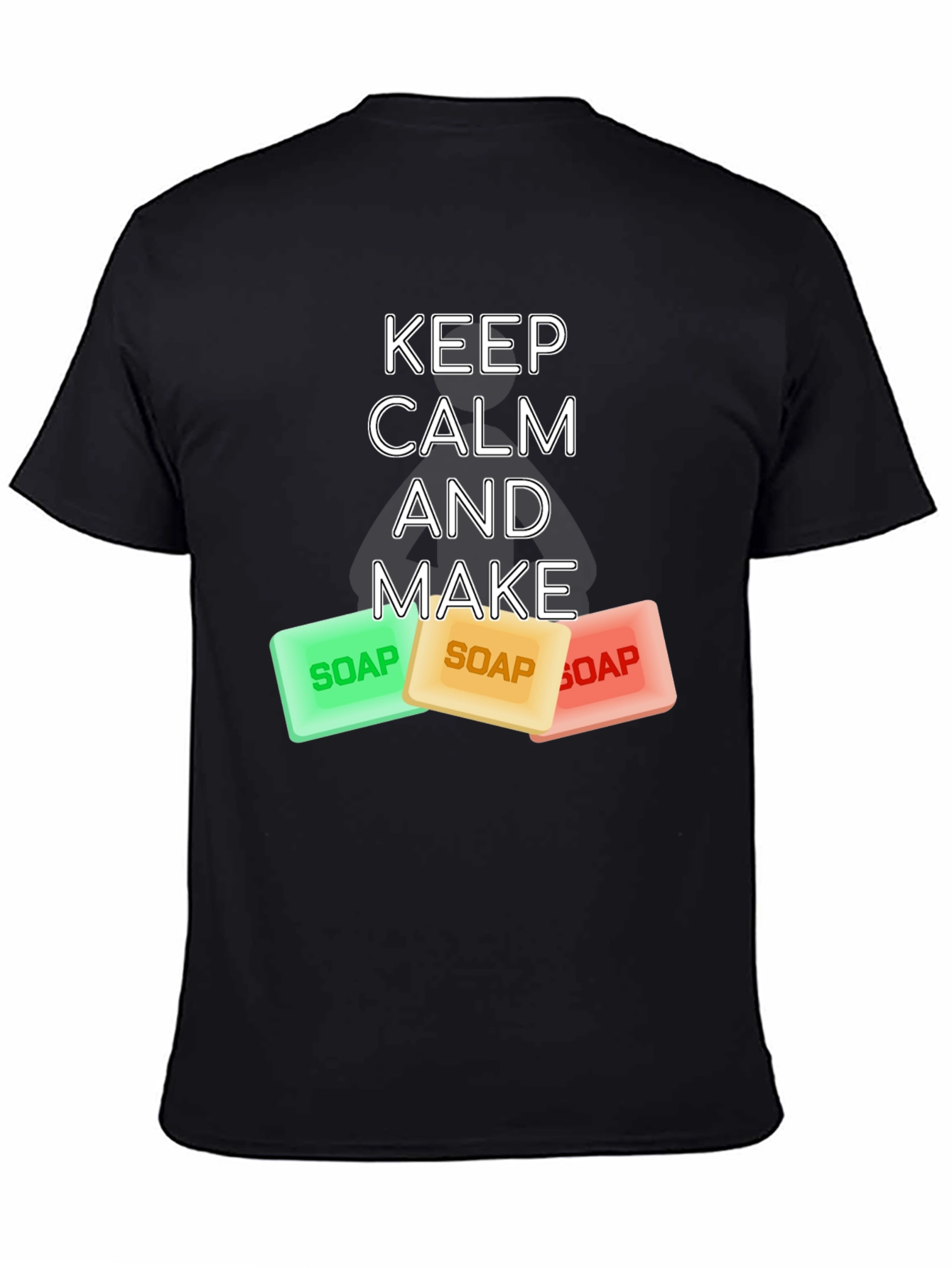 Keep Calm and Make Soap Graphic Tee