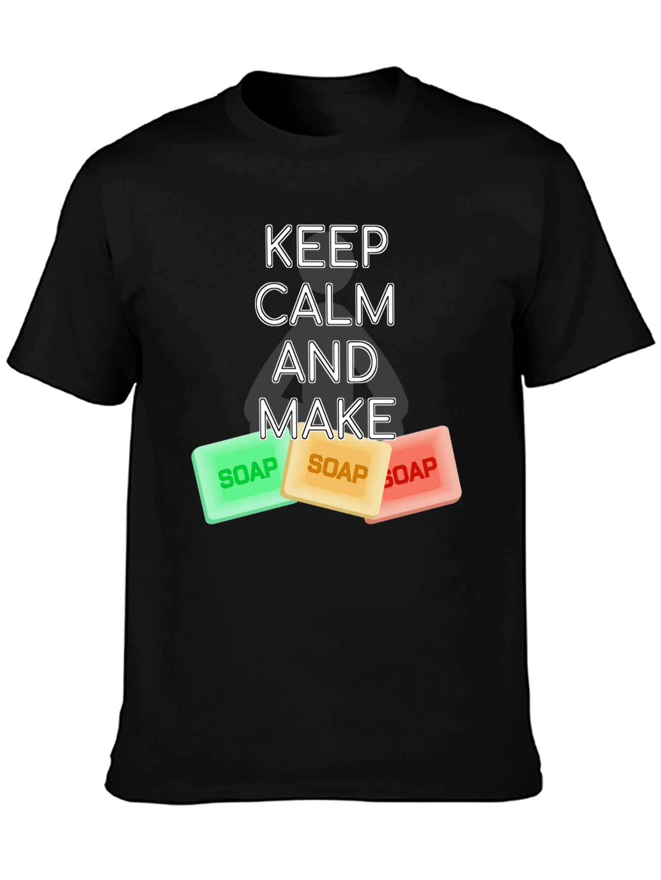 Keep Calm and Make Soap Graphic Tee