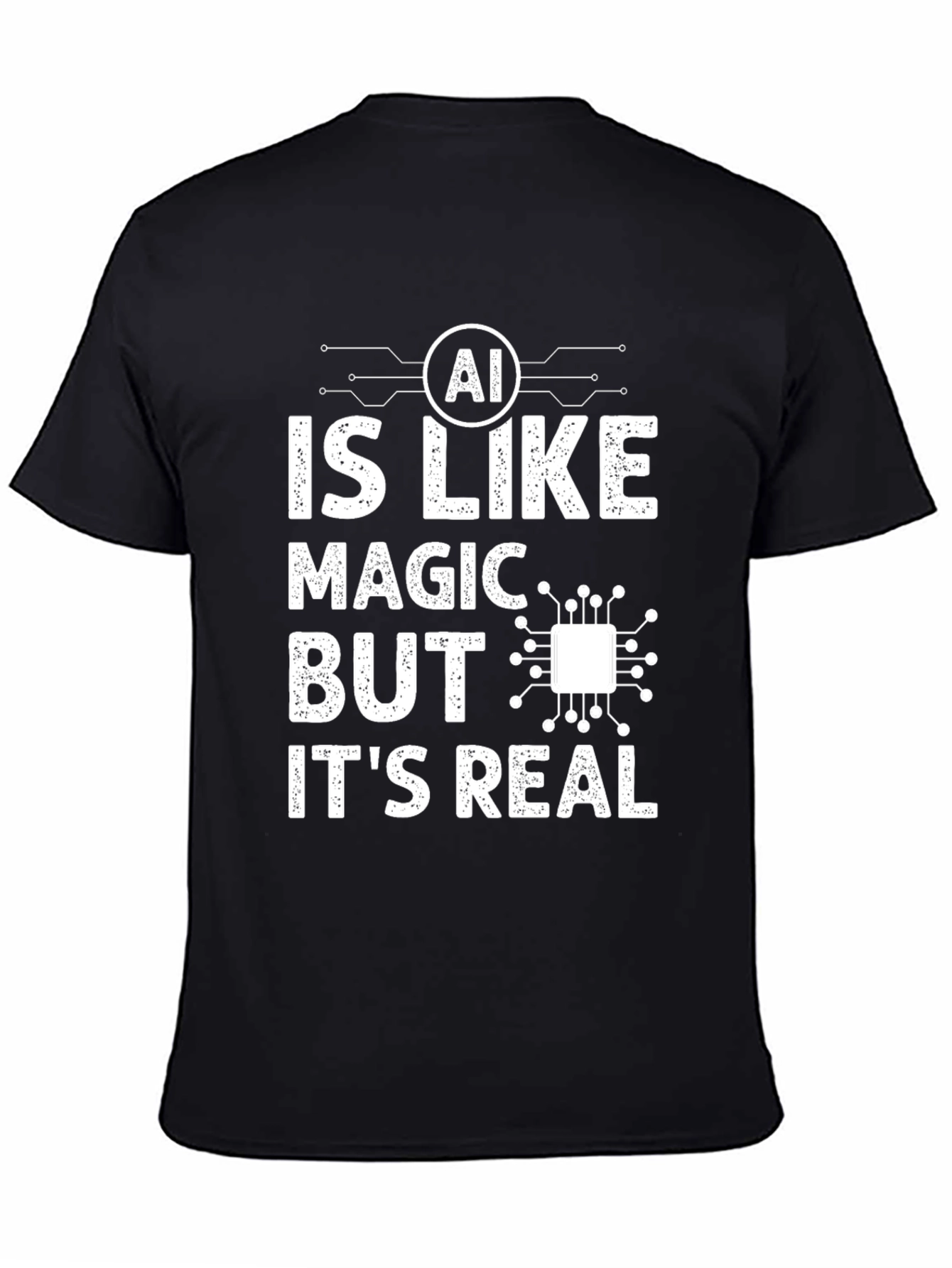 AI is Like Magic But Its Real T-Shirt