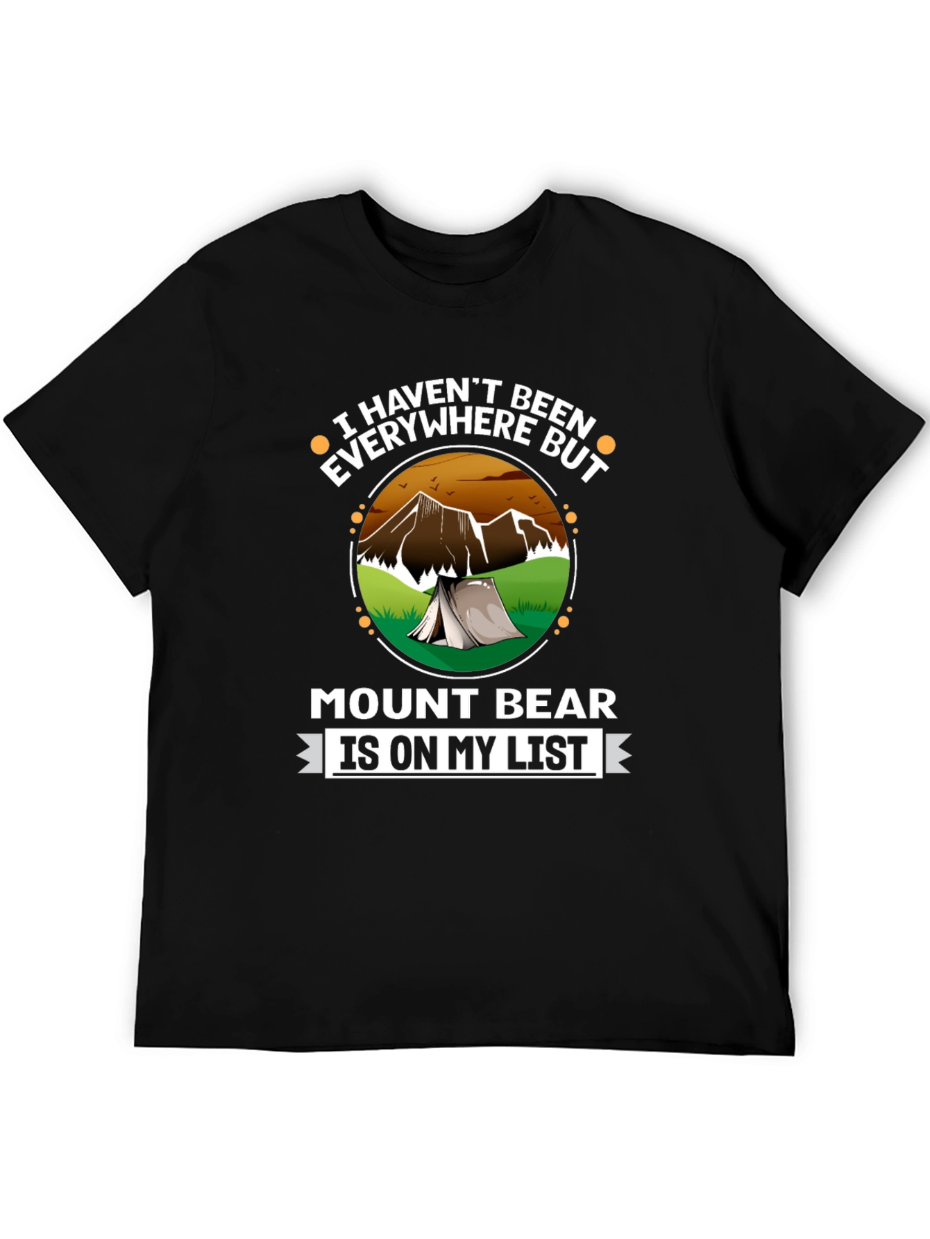 Mount Bear List T-Shirt - Adventure Awaits