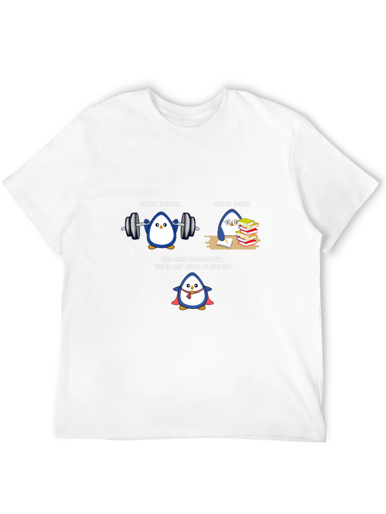 Penguin Power T-Shirt - Strong Smart and Resilient