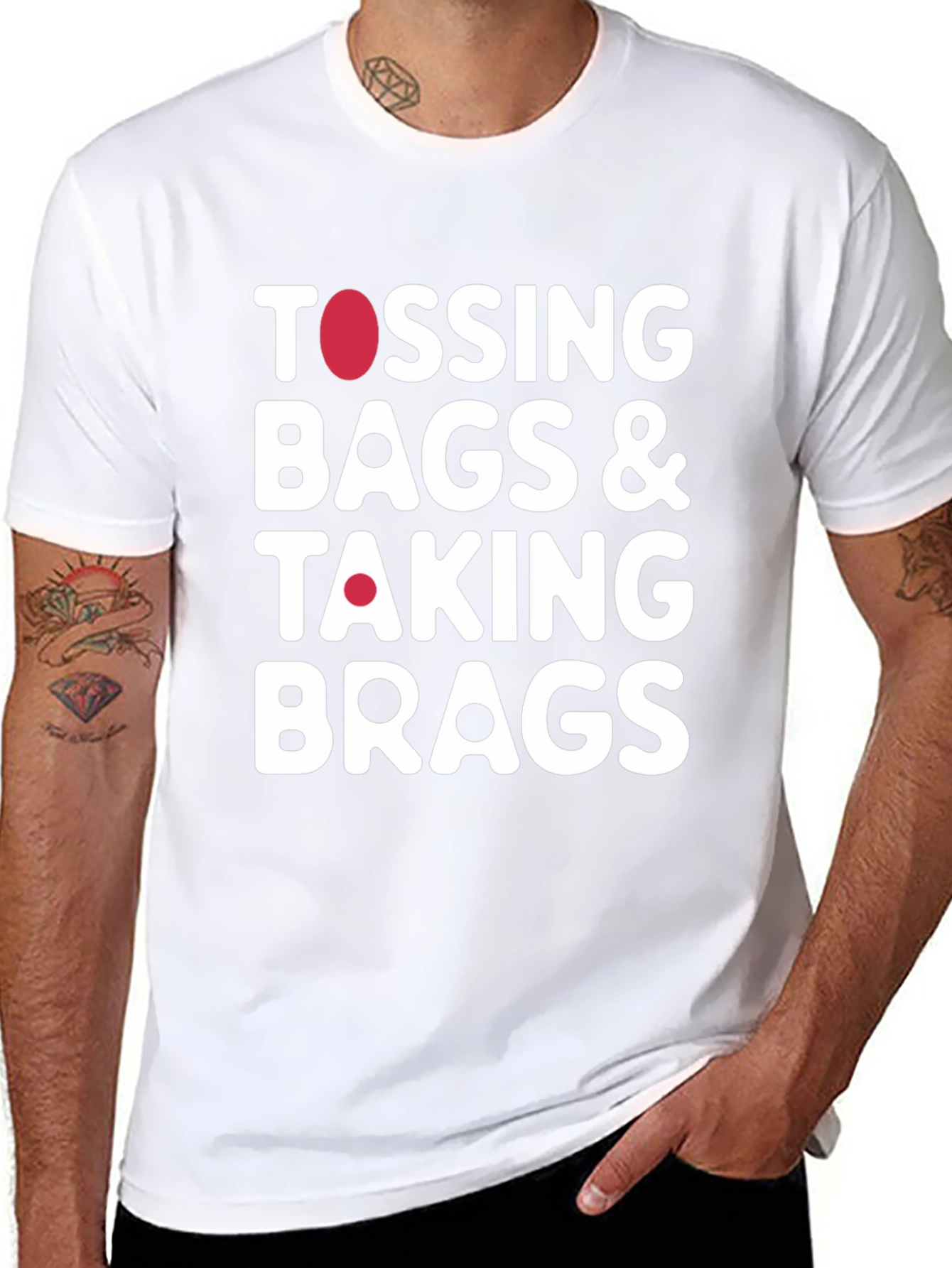 Tossing Bags & Taking Brags T-Shirt