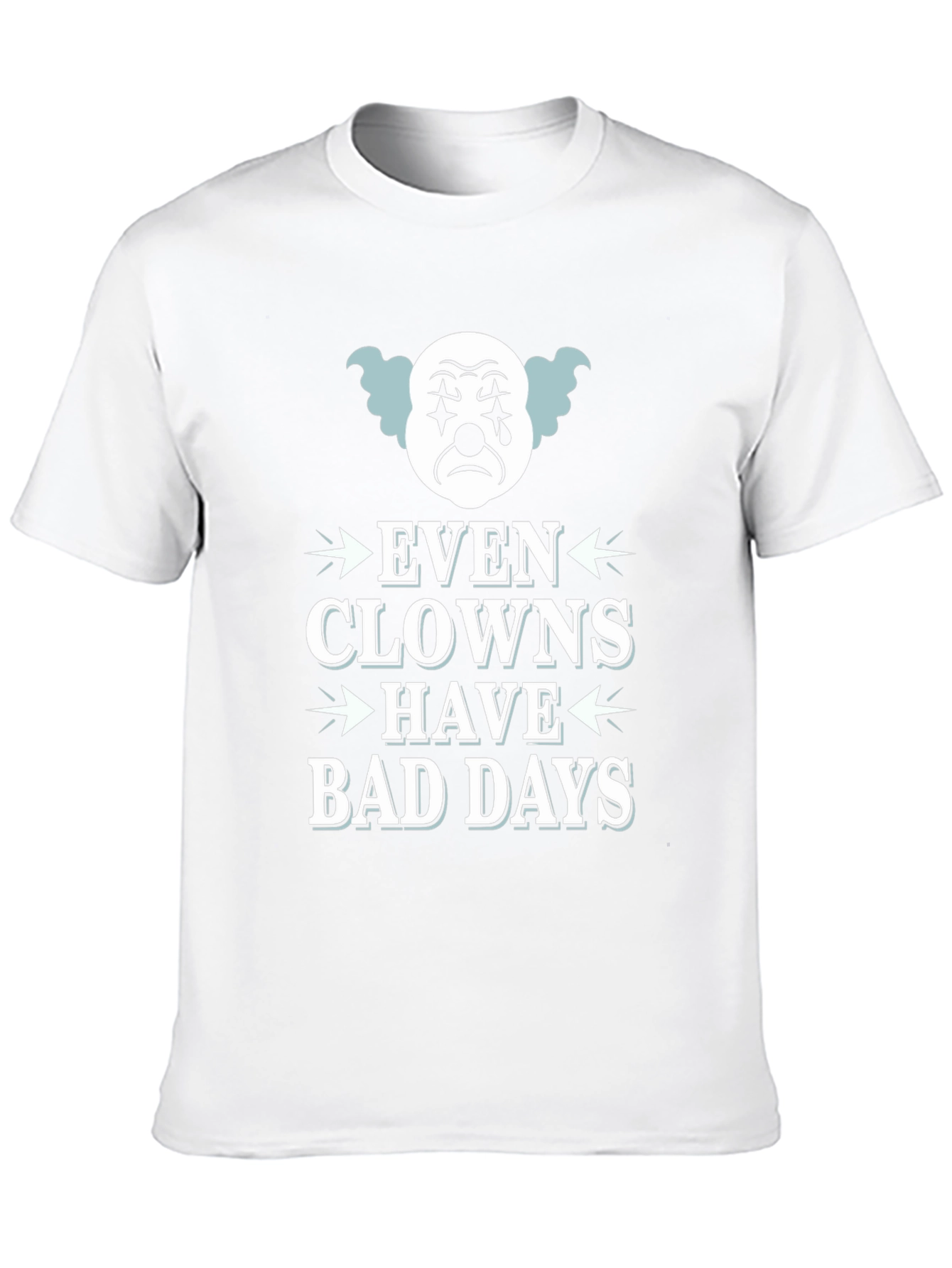 Even Clowns Have Bad Days T-Shirt Black Graphic Tee