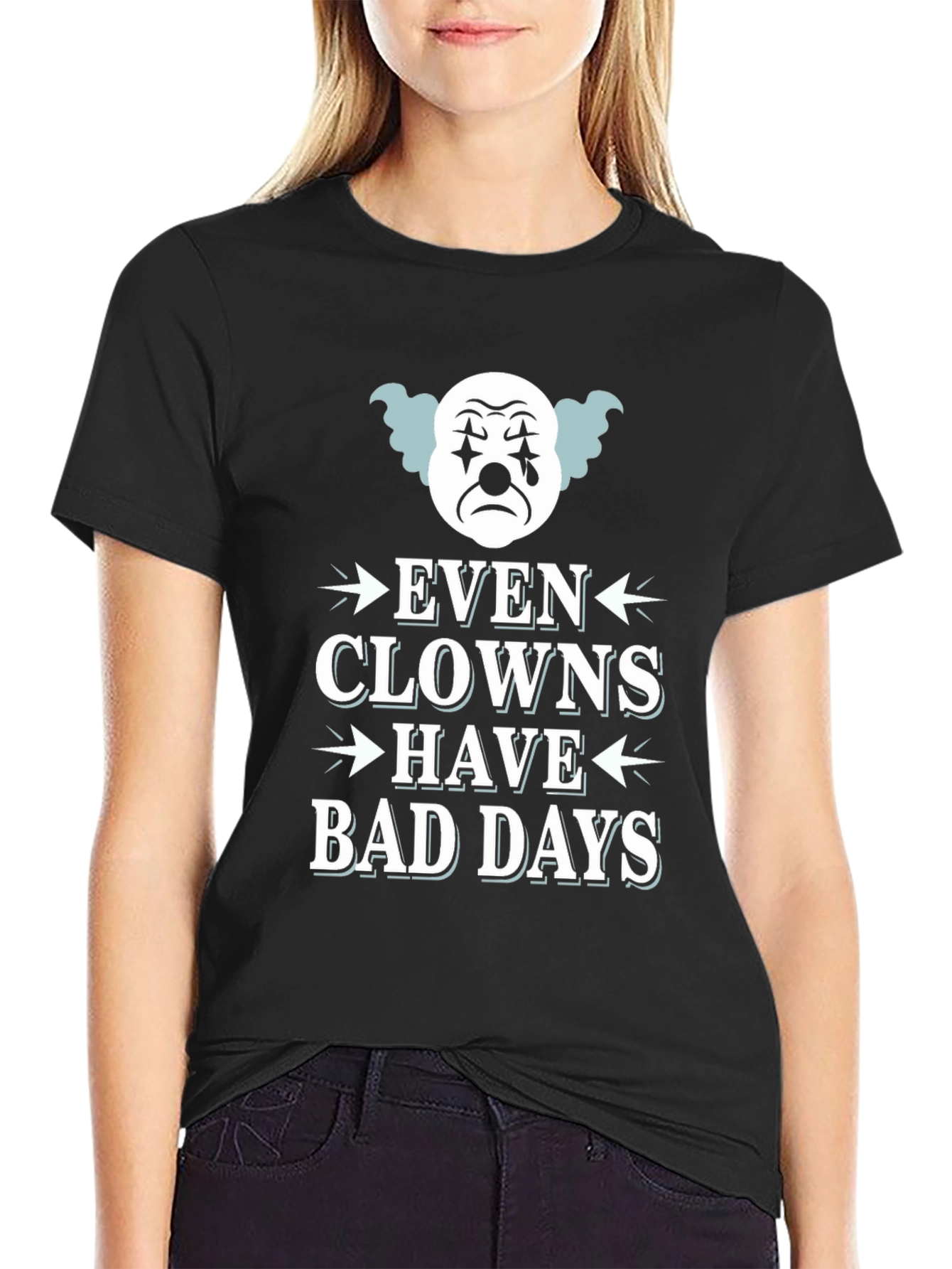 Even Clowns Have Bad Days T-Shirt Black Graphic Tee