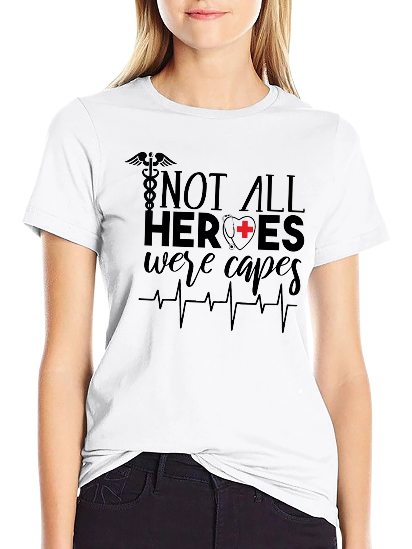 Not All Heroes Wear Capes Nurse T-Shirt