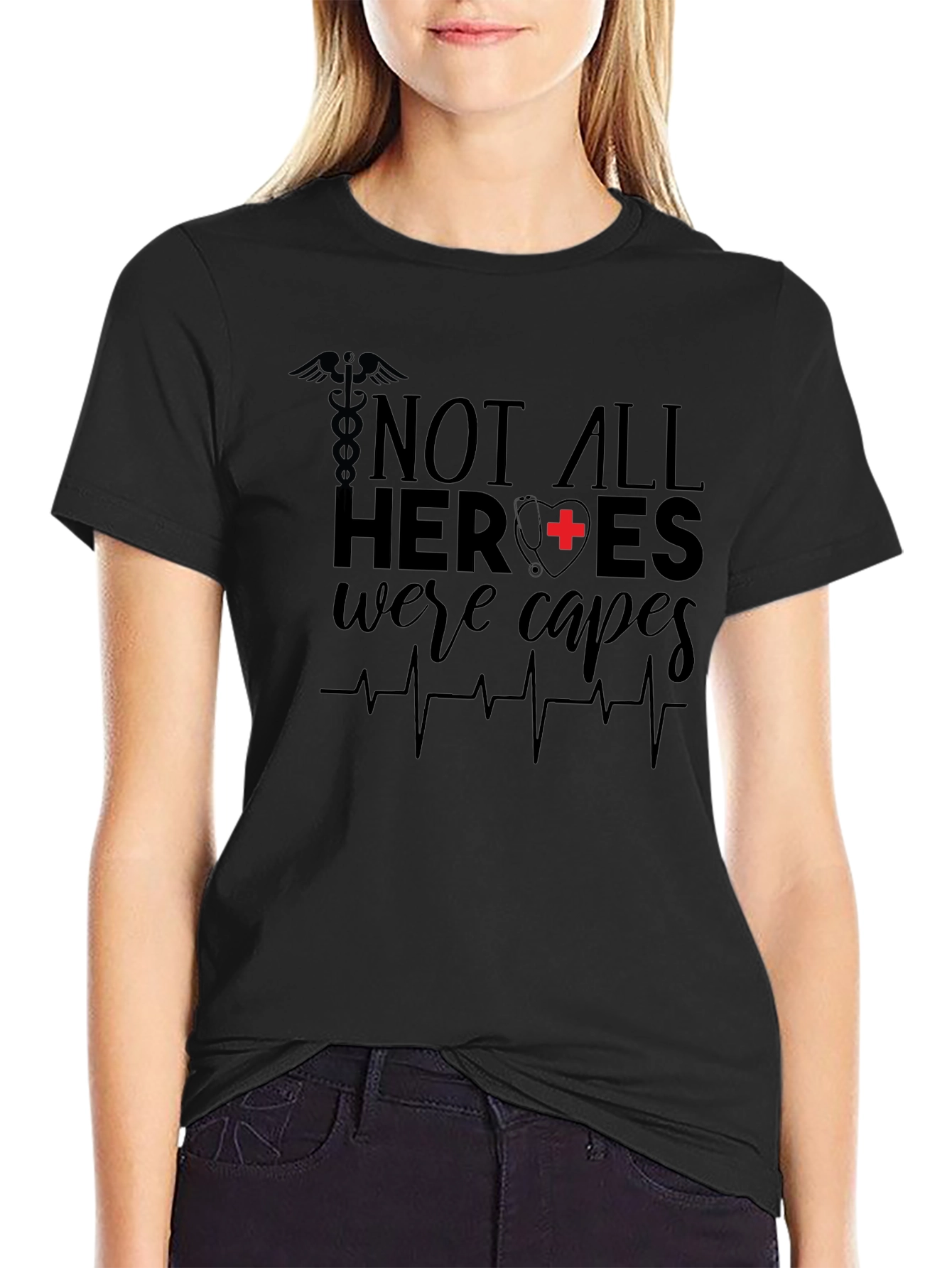 Not All Heroes Wear Capes Nurse T-Shirt