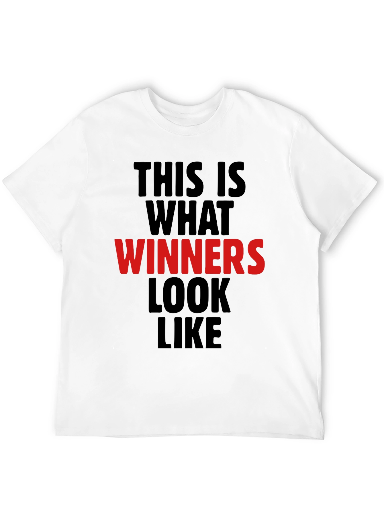 Winners Look Like T-Shirt