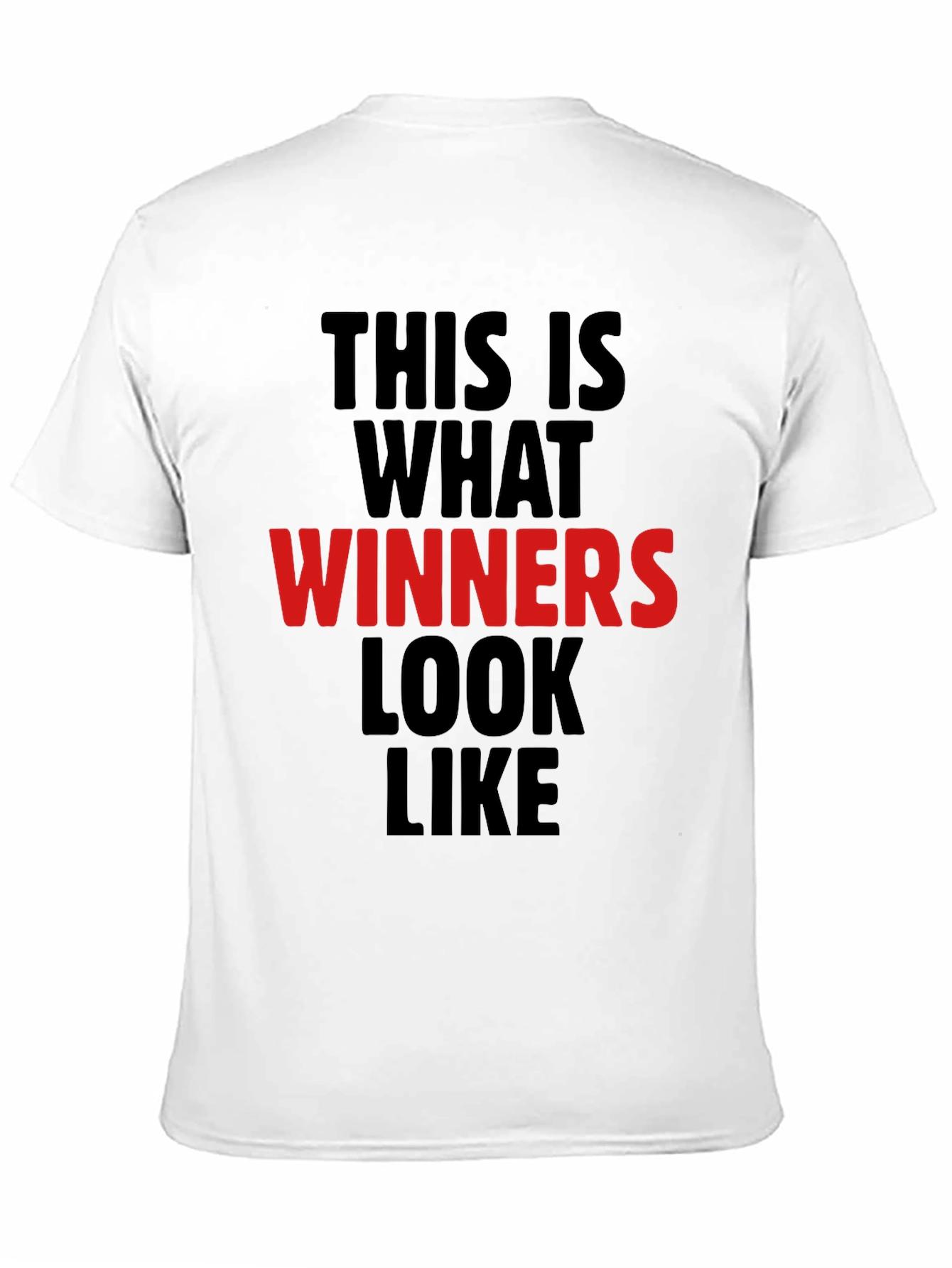 Winners Look Like T-Shirt