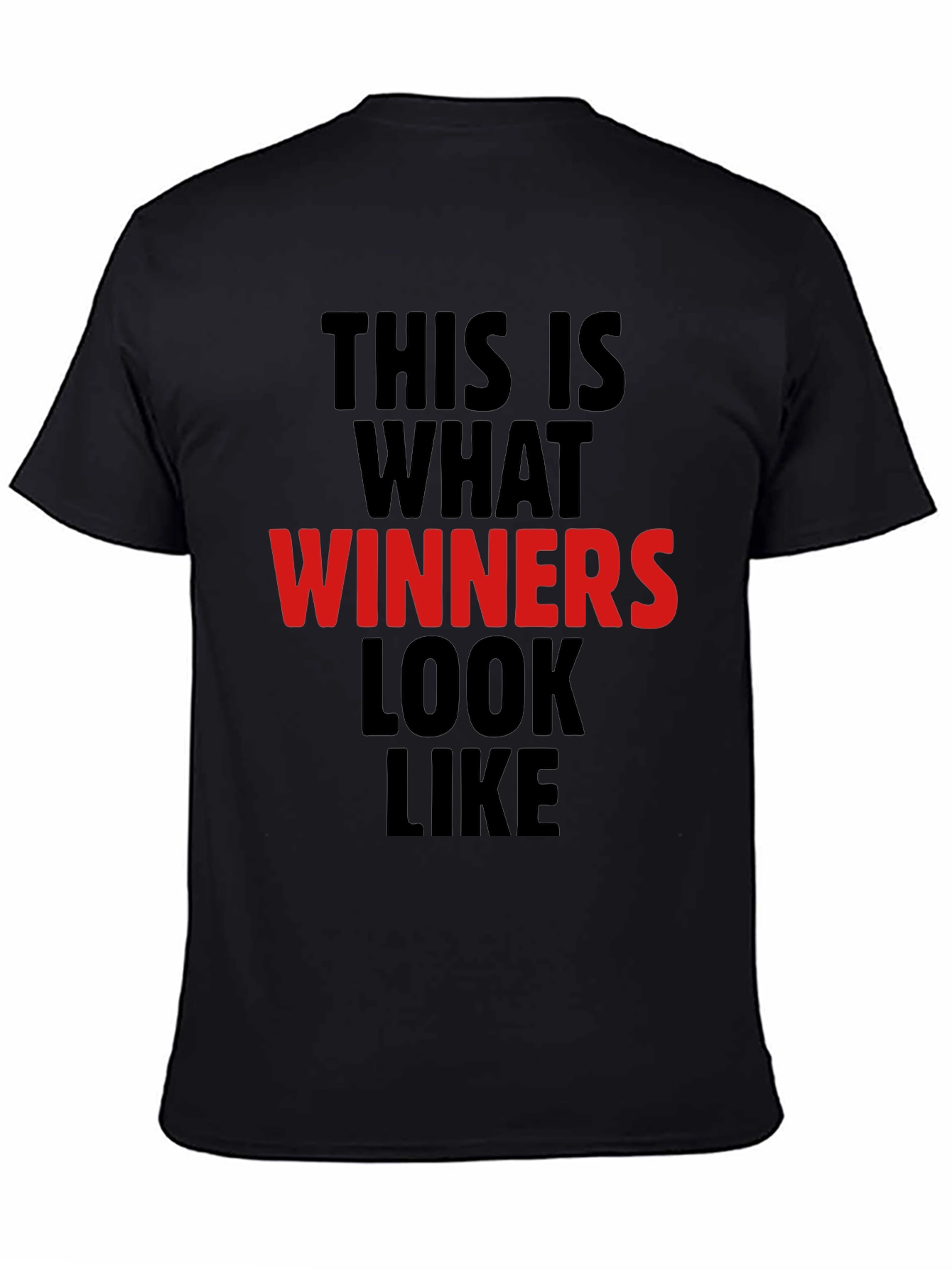 Winners Look Like T-Shirt