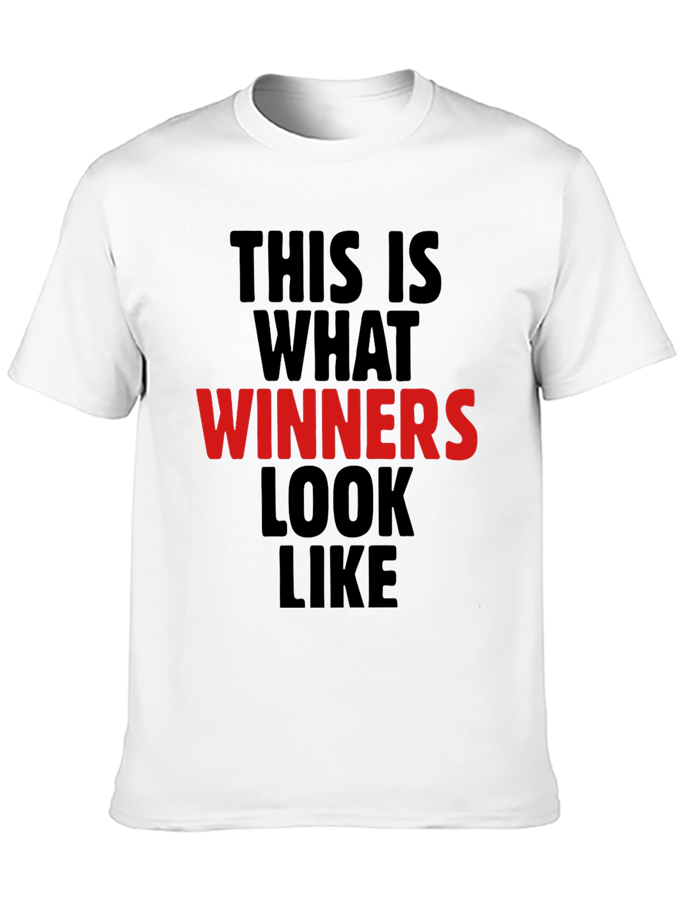 Winners Look Like T-Shirt