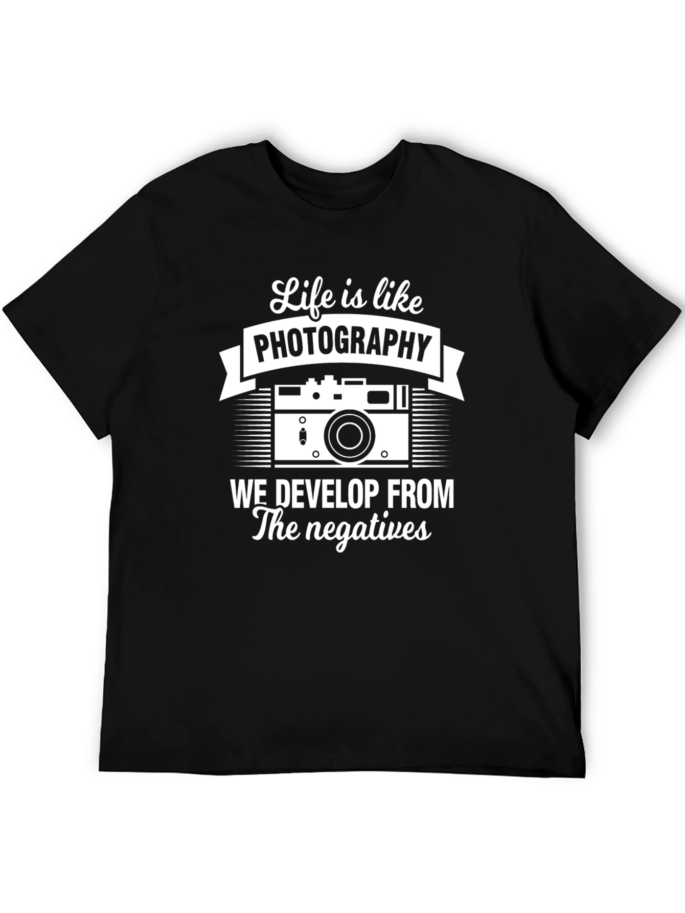 Life is like photography mens t-shirt