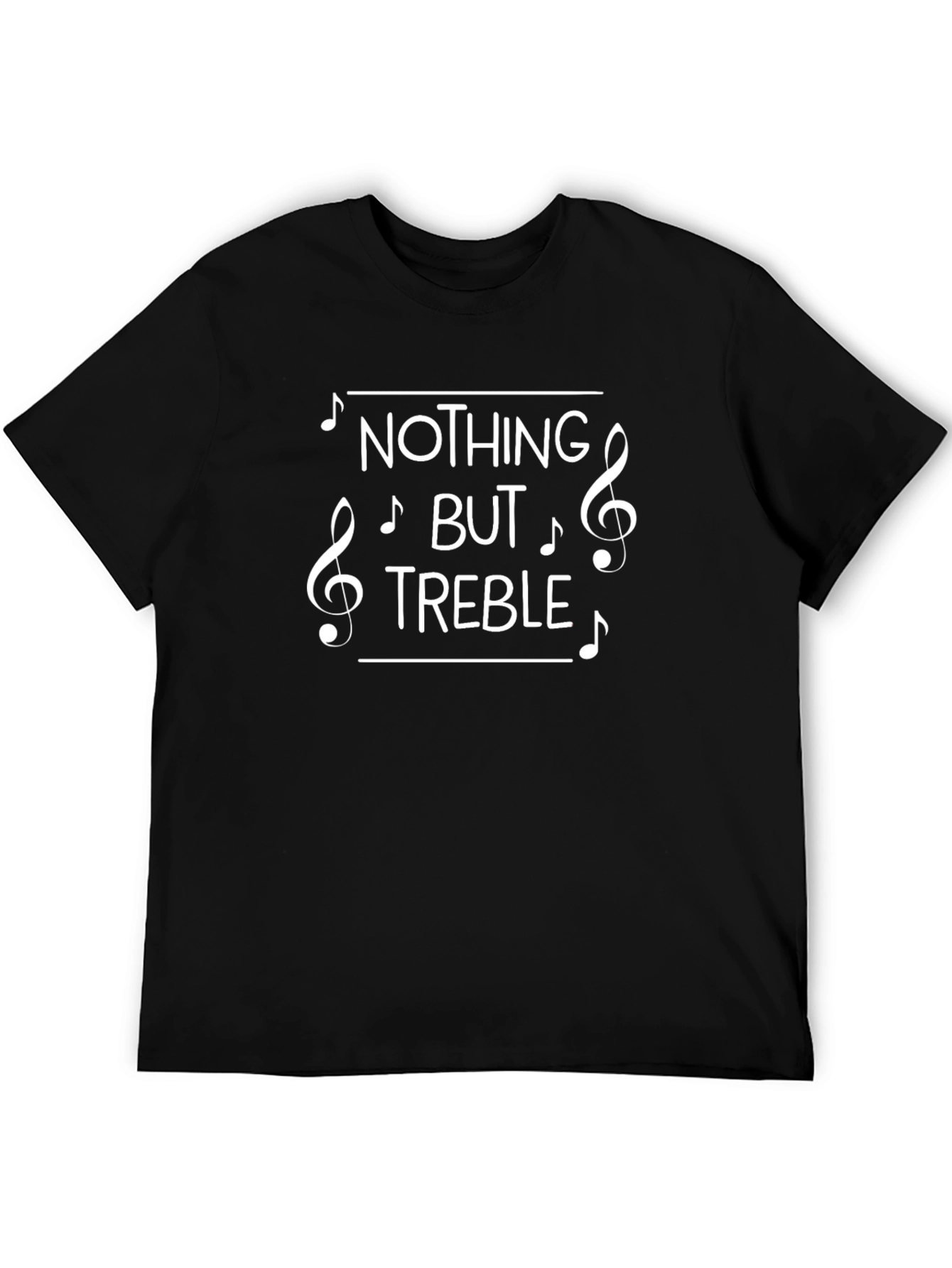 Nothing But Treble Music Lover Graphic T-Shirt