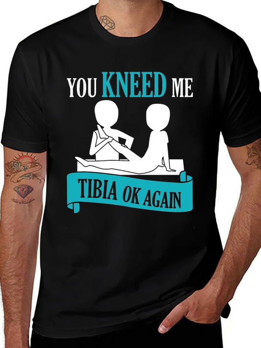 You Kneed Me? T-Shirt - Physical Therapy Funny Tee